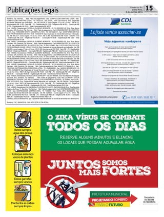 Publicações Legais 15CORREIO DO SUL
Sexta-feira,
8 de abril de 2016
Sombrio; Tip: Normal; Mot: Falta de pagamento; Ced: CONFECCOES MATTRIC LTDA; Sac:
CONFECCOES MATTRIC LTDA; Tit: 1472114 ; Apr: FCDL; VEN: 02/10/2015; Esp: Duplicata
de Venda Mercantil por Indicação; Val: R$ 300,90 + Juros Legais (1% a.m.); Emol.: R$ 98,75.
Apontamento R$ 15,00 - Selo R$ 1,70 - Distribuição R$ 0,00 - Diligência R$ 46,00 - Condução R$
37,75 - Digitalização R$ 0,00- Total Emolumentos R$ 98,75.
Prot: 145850; Devedor(es): ROSELIA EUSEBIO BORGES - 20.116.363/0001-02, End: Rua Breno
Cardoso, S/N, Sombrio; Tip: Normal; Mot: Falta de pagamento; Ced:ARMAZEM DIST. E LOGISTICA
LTDA; Sac: ARMAZEM DIST. E LOGISTICA LTDA; Tit: 0001220441 ; Apr: COOP.CRED.MUTUO
DOS PROFISSIONAIS DAARE; VEN: 14/03/2016; Esp: Duplicata de Venda Mercantil por Indicação;
Val: R$ 460,02 + Juros Legais (1% a.m.); Emol.: R$ 51,86. Apontamento R$ 15,00 - Selo R$ 1,70
- Distribuição R$ 0,00 - Diligência R$ 30,00 - Condução R$ 6,86 - Digitalização R$ 0,00- Total
Emolumentos R$ 51,86.
Prot: 145851; Devedor(es): ROSELIA EUSEBIO BORGES - 20.116.363/0001-02, End: Rua Breno
Cardoso, S/N, Sombrio; Tip: Normal; Mot: Falta de pagamento; Ced:ARMAZEM DIST. E LOGISTICA
LTDA; Sac:ARMAZEM DIST. E LOGISTICALTDA; Tit: 0001220441 ;Apr: COOP.CRED.MUTUO DOS
PROFISSIONAIS DAARE; VEN: 21/03/2016; Esp: Duplicata de Venda Mercantil por Indicação; Val: R$
460,02 + Juros Legais (1% a.m.); Emol.: R$ 51,86.Apontamento R$ 15,00 - Selo R$ 1,70 - Distribuição
R$ 0,00 - Diligência R$ 30,00 - Condução R$ 6,86 - Digitalização R$ 0,00- Total Emolumentos R$ 51,86.
Prot: 145852; Devedor(es): ROSELIA EUSEBIO BORGES - 20.116.363/0001-02, End: Rua Breno
Cardoso, S/N, Sombrio; Tip: Normal; Mot: Falta de pagamento; Ced:ARMAZEM DIST. E LOGISTICA
LTDA; Sac:ARMAZEM DIST. E LOGISTICALTDA; Tit: 0001220441 ;Apr: COOP.CRED.MUTUO DOS
PROFISSIONAIS DAARE; VEN: 28/03/2016; Esp: Duplicata de Venda Mercantil por Indicação; Val: R$
460,02 + Juros Legais (1% a.m.); Emol.: R$ 51,86.Apontamento R$ 15,00 - Selo R$ 1,70 - Distribuição
R$ 0,00 - Diligência R$ 30,00 - Condução R$ 6,86 - Digitalização R$ 0,00- Total Emolumentos R$ 51,86.
Prot: 145839; Devedor(es): ROSELIA EUZEBIO BORGES - 20.116.363/0001-02, End: Rua Breno
Cardoso, 1068, Sombrio; Tip: Normal; Mot: Falta de pagamento; Ced: BANCO CITIBANK S.A; Sac:
TISCOSKI DISTRIBUIDORA COMERCIAL LTDA; Tit: 000638860B ; Apr: BANCO BRADESCO S A
; VEN: 24/03/2016; Esp: Duplicata de Venda Mercantil por Indicação; Val: R$ 1.544,52 + Juros Legais
(1% a.m.); Emol.: R$ 51,86. Apontamento R$ 15,00 - Selo R$ 1,70 - Distribuição R$ 0,00 - Diligência
R$ 30,00 - Condução R$ 6,86 - Digitalização R$ 0,00- Total Emolumentos R$ 51,86.
Prot: 145824; Devedor(es): SERGIO DASILVARAUPP - 035.257.869-64, End: Rua Maximo Rodrigues
da Silva, 502, Sombrio; Tip: Normal; Mot: Falta de pagamento; Ced: RELOJOARIA E OTICA
TRESPACH LTDAEPP; Sac: RELOJOARIAE OTICATRESPACH LTDAEPP; Tit: 014852 ;Apr: FCDL;
VEN: 27/12/2015; Esp: Duplicata de Venda Mercantil por Indicação; Val: R$ 798,09 + Juros Legais
(1% a.m.); Emol.: R$ 51,86. Apontamento R$ 15,00 - Selo R$ 1,70 - Distribuição R$ 0,00 - Diligência
R$ 30,00 - Condução R$ 6,86 - Digitalização R$ 0,00- Total Emolumentos R$ 51,86.
Prot: 145823; Devedor(es): SILVIAMARIAOLIVEIRADO CANTO - 540.536.099-68, End: Rua Candido
Magnus da Rosa, 11, Sombrio; Tip: Normal; Mot: Falta de pagamento; Ced: CONFECCOES MATTRIC
LTDA; Sac: CONFECCOES MATTRIC LTDA; Tit: 1435268 ; Apr: FCDL; VEN: 06/03/2016; Esp:
Duplicata de Venda Mercantil por Indicação; Val: R$ 4.248,00 + Juros Legais (1% a.m.); Emol.: R$
51,86. Apontamento R$ 15,00 - Selo R$ 1,70 - Distribuição R$ 0,00 - Diligência R$ 30,00 - Condução
R$ 6,86 - Digitalização R$ 0,00- Total Emolumentos R$ 51,86.
Certiﬁco, para os devidos ﬁns, que o presente edital foi aﬁxado no mural da serventia em: 08/04/2016.
Sombrio - SC, 08/04/2016 - ARLINDO EDÍLIO DA ROSA
 