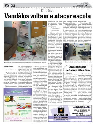 destruídos, jogados no
chão, documentos da sala
do orientador estavam
picados e queimados. A
sala dos professores ﬁcou
totalmente destruída
e em uma das salas de
aula havia uma inscrição
com xingamento prova-
velmente destinado às
professoras. Os vândalos
ainda defecaram perto
das salas e deixaram
um tênis da marca Nike
abandonado no local.
É a terceira vez neste
ano que o prédio é alvo
de ataque. No dia 16
de janeiro, moradores
chamaram a Polícia Mili-
tar, pois notaram objetos
abandonados no pátio da
escola. Na época além do
vandalismo, o colégio foi
furtado, 26 fechaduras
foram arrebentadas e
os bandidos picharam
inscrições com ofensas
e ameaças aos policiais.
Na manhã desta
quinta, ao se deparar
com a sala onde se re-
únem destruída os pro-
fessores começaram a
chorar. A diretora Selma
Rosane Josi Martins, não
quis dar declaração. “Não
quero nem conversar
com a imprensa, já estou
que abre o colégio diaria-
mente, Neusa dos Santos,
chegou ontem pela ma-
nhã se deparou com uma
cena que, infelizmente, já
está acostumada. Várias
salas estavam reviradas,
cadeados estourados, do-
cumentos queimados,
entre outras destruições.
As salas dos professo-
res e do orientador, duas
salas de aula e o auditório
foram arrombados, mate-
riais do expediente foram
Polícia 3CORREIO DO SUL
Sexta-feira,
8 de abril de 2016
Salas foram completamente bagunçadas e sobrou bastante prejuízo a escola Documentos de alunos foram destruídos em salas
> ARARANGUÁ
Am a n h ã d e s t a
quinta-feira foi de
tristeza para pais, alunos,
professores e funcionários
da Escola Municipal da
Nova Divinéia. A direção
cancelou as aulas do dia
devido ao vandalismo
cometido durante a ma-
drugada.
Quando a funcionária
Gislaine Fontoura
De Novo
Vandâlosvoltamaatacarescola
Professoras
desabafam
> ARARANGUÁ
Mais uma audiência
pública vai discutir a se-
gurança em Araranguá.
Desta vez a iniciativa é
do vereador Kila Ghelle-
re. Na tarde de quarta-
-feira,ele entregou pes-
soalmente os convites. A
reuniãoserárealizadana
próxima quarta-feira,a
partir das 15h, no audi-
tório do Samae.
“Todos sabemos que
os policiais militares e
civis têm demonstra-
do excelente capacida-
de proﬁssional e muito
empenho no combate ao
Audiênciasobre
segurança játemdata
crime. O problema é que
a população do município
tem crescido e em con-
trapartida a quantidade
de policiais ﬁca reduzida.
Além disso existe a ques-
tão estrutural, que em
alguns segmentos está
defasada”, observa kila.
Receberam convite
para participar da discus-
são as Polícias Civil e Mi-
litar, Ministério Público,
Poder Judiciário, Aciva,
CDL, Agência de Desen-
volvimento Regional, As-
sociação dos Municípios,
CâmaraMunicipal,prefei-
turaePresídioRegionalde
Araranguá.
cansada de falar sobre
este assunto, é sempre
a mesma coisa”, disse
inconformada.
Algumas professoras
desabafaram com a re-
portagem. “Agente chega
para trabalhar e se depa-
ra com esta situação las-
timável, um lugar onde
as crianças estão para
aprender. É chocante, a
gente fica desesperada
mesmo”, falou Deusa Re-
gina Bristot Rosso, bas-
tante emocionada. “Eu
trabalho nesta escola faz
13 anos, ﬁcamos apavora-
das, porque a gente faz de
tudo para estas crianças,
é de chorar mesmo. O
que estas crianças estão
aprendendo?”, questio-
nou Daule Leite Ferreira.
Quando as crianças
e mães chegavam para
as aulas eram avisadas
do ocorrido. “Eu tenho
dois filhos estudando
aqui,trabalho fora, não
sei onde vou deixar mi-
nhas crianças, o lugar
delas ﬁcarem de manhã
é na escola. Como os pro-
fessores vão trabalhar
sabendo que correm peri-
go aqui dentro? Não tem
como! E os meus ﬁlhos?
Como as mães vão man-
dar os ﬁlhos para cá, sa-
bendo que não estão segu-
ros?”, indagou Ana Paula
Fernandes Martins. Ou-
tra mãe também ficou
indignada. “Tenho dois
filhos estudando nesta
escola,trabalho em casa,
meus ﬁlhos vão poder ﬁ-
car comigo. Pior é para os
pais que trabalham fora.
É muito triste chegar na
escola dos meus filhos
e me deparar com esta
cena”, asseverou Juliana
Fagundes de Moraes.
APolícia Militar este-
ve na EM Nova Divinéia
e constatou que o portão
que dá acesso à quadra
de esportes estava sem
cadeado e provavelmente
os vândalos entraram por
ali, além disso, janelas e
portas foram arrombadas.
Os policiais orientaram
à direção que adote me-
didas de segurança com
o intuito de restringir o
acesso ao pátio.
A secretária de Edu-
cação, Valdina Darós De
Luca, também esteve na
escola e aﬁrmou que já
estão sendo tomadas pro-
vidências para garantir a
segurança da comunida-
de escolar. “Está sendo
feito o muro e sendo pro-
videnciado um alarme.
Vou chamar a comunida-
de para conversar e ver o
que mais se pode fazer”,
declarou Valdina.
 