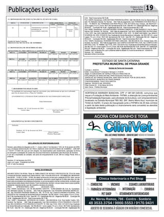 Publicações Legais 19Correio do Sul
Terça-feira,
12 de abril de 2016
DECLARAÇÃO DE RESPONSABILIDADE
Declaro, para efeitos do disposto noArt. 1° , inciso I, letra “o” do Decreto n° 033, de 16 de janeiro de 2009,
que a Entidade ASSOCIAÇÃO DE PAIS E AMIGOS DOS EXCEPCIONAIS DE SOMBRIO , CNPJ/MF
n° 83.871.111/0001-09, que por mim dirigida, me responsabilizo pelo recebimento, aplicação na forma
do avençado e prestação de contas dos recursos financeiros repassados pelo Município de Sombrio.
E por ser a expressão da verdade, sob pena de enquadramento no art. 299 do Código Penal, firmo a
presente.
Sombrio, 01 de fevereiro de 2016.
José Luiz Lopes - Presidente da APAE
CPF nº 439.743.509-00
ESTADO DE SANTA CATARINA
PREFEITURA MUNICIPAL DE PRAIA GRANDE
Extrato de Termo de Concessão
Contrato n. 45/2016
Edital: Concorrência P/ Compras e Serviços n. 01/2016
Objeto: A CONCESSÃO DE ESPAÇO PÚBLICO PARA FINS DE
EXPLORAÇÃO DE BAR/CANTINA, PARA PESSOAS FÍSICAS OU
JURÍDICAS, NO GINASIO MUNICIPAL JAIRO REIS DA SILVA, POR 06 (SEIS) ANOS.
CONCEDENTE: MUNICÍPIO DE PRAIA GRANDE.
CONCESSIONÁRIA: TIAGO DOS SANTOS.
Vigência: 18/03/2016 até 18/03/2022.
Praia Grande-SC, 18 de Março de 2016.
Valcir Daros - Prefeito Municipal
Estado de Santa Catarina
PREFEITURA MUNICIPAL DE SOMBRIO
4. CRONOGRAMA DE EXECUÇÃO (META, ETAPA OU FASE)
META ETAPA/FASE ESPECIFICAÇÃO INDICADOR FÍSICO DURAÇÃO
Unidade Quantidade Início Término
01 12 Atendimento a pessoas
portadoras de
necessidades especiais.
Convênio UM (01)
fevereiro
2016
Dez.
2016
Estado de Santa Catarina
PREFEITURA MUNICIPAL DE SOMBRIO
6. CRONOGRAMA DE DESEMBOLSO (R$)
MINISTÉRIO DA PREVIDÊNCIA E ASSISTÊNCIA SOCIAL
META JANEIRO FEVEREIRO MARÇO ABRIL MAIO JUNHO
R$ 7.304,80 R$ 3.652,40 R$ 3.652,40
META JULHO AGOSTO SETEMBRO OUTUBRO NOVEMBRO DEZEMBRO
R$ 3.652,40 R$ 3.652,40 R$ 3.652,40 R$ 3.652,40 R$ 7.304,80 R$ 7.304,80
FUNDO MUNICIPAL DA CRIANÇA E DO ADOLESCENTE(CONTRAPARTIDA)
META JANEIRO FEVEREIRO MARÇO ABRIL MAIO JUNHO
R$ 5.257,10 R$ 2.628,55 R$ 2.628,55
META JULHO AGOSTO SETEMBRO OUTUBRO NOVEMBRO DEZEMBRO
R$ 2.628,55 R$2.628,55 R$2.628,55 R$2.628,55 R$ 5.257,10 R$ 5.257,10
Estado de Santa Catarina
PREFEITURA MUNICIPAL DE SOMBRIO
7. DEFERIMENTO SOLICITADO
Na qualidade de representante legal do convenente, peço deferimento ao que ora é solicitado
para fins de desenvolver o Plano de Trabalho.
ATENDIMENTO A PESSOAS PORTADORAS DE NECESSIDADES ESPECIAIS
Pede Deferimento
Sombrio, SC, 01 de fevereiro de 2016 ___________________________
Local e data José Luiz Lopes
Presidente
8.MANIFESTAÇÃO DO CONCEDENTE
Deferido:
Sombrio, SC 01 de fevereiro de 2016. ________________________
Local e data Zênio Cardoso
Prefeito Municipal
EDITAL DE INTIMAÇÃO
ARLINDO EDÍLIO DA ROSA, Titular do TABELIONATO DE NOTAS E PROTESTOS DE TÍTULOS desta
ComarcadeSombrio,situadonaAv.NereuRamos,1300-Fone(48)3533-0318-CEP88960-000,atendimento
das 08:00h - 12:00h e 14:00h - 18:00h, faz saber na forma da Lei aos que o presente EDITAL virem, que se
encontram nesse tabelionato para serem protestados, decorrido o prazo legal de 03 (três) dias úteis, por não
teremsidoencontradosnosendereçosfornecidos,ouporserecusarematomarconhecimento,ostítuloscujos
responsáveisestãoabaixodiscriminados.Ficamesclarecidos,também,dequenessemesmoprazopoderão
apresentar resposta escrita, que não impedirá a lavratura do protesto.
PROT. APRESENTANTE / CNPJ DEVEDOR / CNPJ
Prot: 145944; Devedor(es): CDL DE BALNEARIO GAIVOTA - 10.854.025/0001-06, End: Av. Guanabara,
303, Balneário Gaivota; Tip: Normal; Mot: Falta de pagamento; Ced: ROGERIO RESENDE MEIRELES -
ME; Sac: ROGERIO RESENDE MEIRELES - ME; Tit: 01130 ;Apr: CAIXAECONÔMICAFEDERAL; VEN:
25/03/2016;Esp:DuplicatadeVendaMercantilporIndicação; Val:R$129,60+JurosLegais(1%a.m.);Emol.:
R$ 77,98.Apontamento R$ 15,00 - Selo R$ 1,70 - Distribuição R$ 0,00 - Diligência R$ 46,00 - Condução R$
16,98 - Digitalização R$ 0,00- Total Emolumentos R$ 77,98.
Prot: 145971; Devedor(es): JEFERSON DA CUNHA - 092.256.639-94, End: Rua Adolfo Coelho, S/N,
Sombrio; Tip: Normal; Mot: Falta de pagamento; Ced: RELOJOARIA E OTICA TRESPACH LTDA EPP;
Sac:RELOJOARIAEOTICATRESPACHLTDAEPP; Tit:1002;Apr:FCDL;VEN:13/11/2013;Esp:Duplicata
de Venda Mercantil por Indicação; Val: R$ 260,00 + Juros Legais (1% a.m.); Emol.: R$ 70,96.Apontamento
R$ 15,00 - Selo R$ 1,70 - Distribuição R$ 0,00 - Diligência R$ 46,00 - Condução R$ 9,96 - Digitalização R$
HORTENCIA WARNIER BIANCHIN, CPF nº 087.581.549-90, comunica que
requer a Fundação do MeioAmbiente - FATMA, a obtenção da LicençaAmbiental
Prévia/Instalação/Operação, para atividade de Avicultura, com empreendimento
localizado na Estrada Municipal TBS 362, SNº, Bairro Morro Azul, município de
Timbé do Sul/SC. O prazo de impugnação junto a FATMA é de 20 dias corridos
a partir da data desta publicação e o licenciamento será concedido se atendida
à legislação ambiental.
0,00- Total Emolumentos R$ 70,96.
Prot:145876;Devedor(es):JOÃOANTONIOPEREIRASILVÉRIO-098.199.239-05,End:Av.Barramares,ao
lado 118, Balneário Gaivota; Tip: Normal; Mot: Falta de pagamento; Ced: FERNANDO DOS REIS PAULO;
Sac: ; Tit: 850018 ;Apr: FERNANDO DOS REIS PAULO; VEN: 20/11/2015; Esp: Cheque; Val: R$ 875,00 +
JurosLegais(1%a.m.);Emol.:R$77,98.ApontamentoR$15,00-SeloR$1,70-DistribuiçãoR$0,00-Diligência
R$ 46,00 - Condução R$ 16,98 - Digitalização R$ 0,00- Total Emolumentos R$ 77,98.
Prot:145991;Devedor(es):JUCILENENAZARIOTEIXEIRACOMERCIO-15.506.764/0002-01,End:Av.Nereu
Ramos, 525, Sombrio; Tip: Normal; Mot: Falta de pagamento; Ced: ADS LABORATORIO NUTRICIONAL
LTDA- EPP; Sac:ADS LABORATORIO NUTRICIONAL LTDA- EPP; Tit: 000671400109632 ;Apr: BANCO
DOBRASILSA;VEN:31/03/2016;Esp:DuplicatadeVendaMercantilporIndicação; Val:R$2.397,43+Juros
Legais (1% a.m.); Emol.: R$ 51,86. Apontamento R$ 15,00 - Selo R$ 1,70 - Distribuição R$ 0,00 - Diligência
R$ 30,00 - Condução R$ 6,86 - Digitalização R$ 0,00- Total Emolumentos R$ 51,86.
Prot: 145970; Devedor(es): ROSEMAR ANTONIN CARLESSI - 904.963.539-34, End: Estrada Geral, S/N,
Sombrio;Tip:Normal; Mot:Faltadepagamento;Ced:CONFECCOESMATTRICLTDA; Sac:CONFECCOES
MATTRICLTDA; Tit:1468892;Apr:FCDL;VEN:13/01/2016;Esp:DuplicatadeVendaMercantilporIndicação;
Val:R$2.301,12+JurosLegais(1%a.m.);Emol.:R$79,06.ApontamentoR$15,00-SeloR$1,70-Distribuição
R$ 0,00 - Diligência R$ 46,00 - Condução R$ 18,06 - Digitalização R$ 0,00- Total Emolumentos R$ 79,06.
Certifico, para os devidos fins, que o presente edital foi afixado no mural da serventia em: 12/04/2016.
Sombrio - SC, 12/04/2016
ARLINDO EDÍLIO DAROSA
 