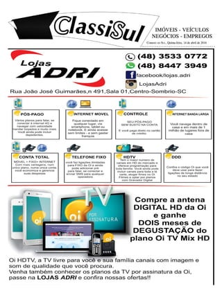 IMÓVEIS - VEÍCULOS
NEGÓCIOS - EMPREGOS
Correio do Sul, Quinta-feira, 14 de abril de 2016
 