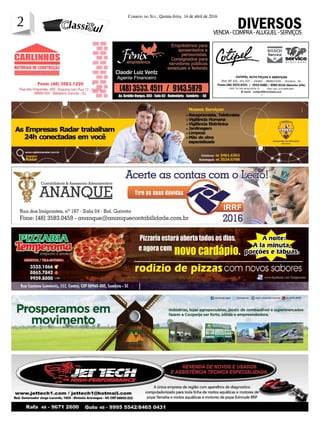 2 Correio do Sul, Quinta-feira, 14 de abril de 2016
2
VENDA-COMPRA-ALUGUEL-SERVIÇOS
DIVERSOS
 