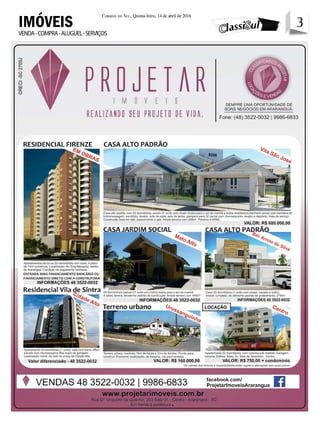 3Correio do Sul, Quinta-feira, 14 de abril de 2016
3
VENDA-COMPRA-ALUGUEL-SERVIÇOS
IMÓVEIS
 