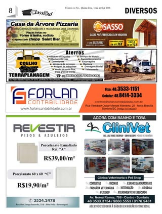 8 Correio do Sul, Quinta-feira, 14 de abril de 2016
8 DIVERSOS
 
