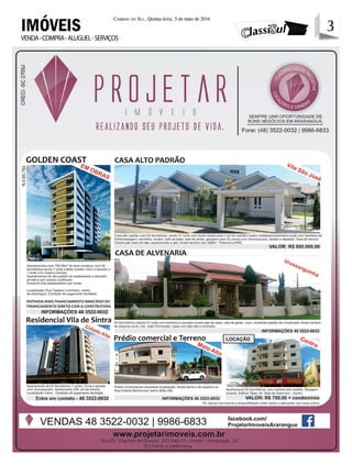 3Correio do Sul, Quinta-feira, 5 de maio de 2016
3
VENDA-COMPRA-ALUGUEL-SERVIÇOS
IMÓVEIS
 