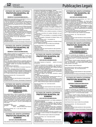 Publicações Legais12 Correio do Sul
Quarta-feira,
11 de maio de 2016
ESTADO DE SANTA CATARINA
PREFEITURA MUNICIPAL DE
SOMBRIO
ESTADO DE SANTA CATARINA
PREFEITURA MUNICIPAL DE
SOMBRIO
ESTADO DE SANTA CATARINA
PREFEITURA MUNICIPAL DE
SOMBRIO
ESTADO DE SANTA CATARINA
PREFEITURA MUNICIPAL DE
SOMBRIO
ESTADO DE SANTA CATARINA
PREFEITURA MUNICIPAL DE
SOMBRIO
ESTADO DE SANTA CATARINA
PREFEITURA MUNICIPAL DE
SOMBRIO
ESTADO DE SANTA CATARINA
PREFEITURA MUNICIPAL DE
SOMBRIO
ESTADO DE SANTA CATARINA
PREFEITURA MUNICIPAL DE
SOMBRIO
ESTADO DE SANTA CATARINA
PREFEITURA MUNICIPAL DE
SOMBRIO
DECRETO Nº 164, DE 05 DE MAIO DE 2016.
ABRE CRÉDITO SUPLEMENTARAO ORÇAMENTO FISCAL DA
PREFEITURA MUNICIPAL DE SOMBRIO – SC.
O PREFEITO MUNICIPAL DE SOMBRIO, Senhor Zênio Cardoso,
no uso das atribuições que lhe confere a Lei Orgânica do
Município de Sombrio - SC, de 06 de abril de 1990 e o artigo 6º,
da Lei nº 2250 de 22 de Dezembro de 2015, (Lei Orçamentária)
DECRETA:
Art. 1º. Fica aberto ao orçamento fiscal da Prefeitura Municipal
de Sombrio, crédito suplementar, no valor de R$ 38.823,53
(trinta e oito mil, oitocentos e vinte e três reais e cinqüenta e três
centavos), na seguinte dotação orçamentária:
05.04 - DIRET. DE ASSIST. TEC. E ADMINISTRATIVA
1.008 - Reforma e ampliação da rede física do ensino fundamental
4.4.90.00.00.00.00.00.0091 - Aplicações Diretas. R$ 38.823,53
Art. 2º A abertura de Crédito de que trata o art. 1º, correrá a
conta dos recursos de Alienação de Bens, F-91.
Art. 3º. Este Decreto entra em vigor na data de sua publicação
Município de Sombrio – SC, 02 de maio de 2016.
Zênio Cardoso
Prefeito Municipal
Registrado e publicado nesta secretaria em data supracitada
José Sidnei Januário
Secretário Municipal de Finanças,Administração e Planejamento
LEI Nº 2274, DE 10 DE MAIO DE 2016.
Altera a Lei de Diretrizes Orçamentárias, Lei nº 2231, De
29/09/2015 e dá outras providências.
O PREFEITO MUNICIPAL DE SOMBRIO – SC, Senhor Zênio
Cardoso, no exercício de suas atribuições legais, faz saber a
todos os habitantes deste Município que a Câmara Municipal
aprovou e ele sanciona a seguinte Lei:
Art. 1º Fica alterado a Lei de Diretrizes Orçamentárias, lei nº 2231,
de 29 de setembro de 2015, para incluir no Órgão 11, Unidade
02, Programa 121, a Ação 2.054 - Manutenção do Complexo
Esportivo São Luiz, no valor R$ 15.548,00 (quinze mil, quinhentos
e quarenta e oito reais).
Art. 2º Os recursos necessários à execução do disposto no Art.
1º decorrerão do excesso da receita orçamentária.
Art. 3º – Esta Lei entra em vigor na data de sua publicação.
Município de Sombrio - SC, 10 de maio de 2016.
Zênio Cardoso
Prefeito Municipal
Registrado e Publicado nesta Secretaria em data supracitada.
José Sidnei Januário
Secretária Municipal de Finanças, Administração e Planejamento
PORTARIA Nº. 090 DE 03 DE MAIO DE 2016
NOMEIA SERVIDORES APROVADOS
PELO CONCURSO PÚBLICO
EDITAL N° 001/2015 (ADMINISTRAÇÃO)
O PREFEITO MUNICIPAL DE SOMBRIO-SC, Senhor Zênio
Cardoso, no uso da competência privativa que lhe confere a
Lei Orgânica do Município de Sombrio, de 06 de abril de 1990
combinado com a Lei nº. 1.414 de 20 de Maio de 2003.
RESOLVE:
Art. 1º. Nomear o servidor abaixo relacionado, aprovado no
Concurso Público Edital nº. 001/2015 (Administração), para o
cargo de Farmacêutico, com Carga Horária de 40 (quarenta)
horas semanais, como segue:
NOME: Claudinei Coelho de Bitencourt
Esta Portaria Entra em vigor na data de sua publicação.
Município de Sombrio – SC, 03 de maio de 2016.
Zênio Cardoso
Prefeito Municipal
Registrada e publicada nesta secretaria em data supracitada
José Sidnei Januário
Secretário Municipal de Finanças,Administração e Planejamento
PORTARIA Nº. 096 DE 09 DE MAIO DE 2016
NOMEIA SERVIDORES APROVADOS
PELO CONCURSO PÚBLICO
EDITAL N° 001/2015 (ADMINISTRAÇÃO)
O PREFEITO MUNICIPAL DE SOMBRIO-SC, Senhor Zênio
Cardoso, no uso da competência privativa que lhe confere a
Lei Orgânica do Município de Sombrio, de 06 de abril de 1990
combinado com a Lei nº. 1.414 de 20 de Maio de 2003.
RESOLVE:
Art. 1º. Nomear o servidor abaixo relacionado, aprovado no
Concurso Público Edital nº. 001/2015 (Administração), para o
cargo de Enfermeiro, com Carga Horária de 40 (quarenta) horas
semanais, como segue:
NOME: Bruna Vieira Rabello Alcara
Esta Portaria Entra em vigor na data de sua publicação.
Município de Sombrio – SC, 09 de maio de 2016.
Zênio Cardoso
Prefeito Municipal
Registrada e publicada nesta secretaria em data supracitada
José Sidnei Januário
Secretário Municipal de Finanças,Administração e Planejamento
DECRETO Nº 166, DE 10 DE MAIO DE 2016.
ABRE CRÉDITO ESPECIAL AO ORÇAMENTO FISCAL DA
PREFEITURA MUNICIPAL DE SOMBRIO.
O PREFEITO MUNICIPAL DE SOMBRIO-SC, Senhor Zênio
Cardoso, no uso das atribuições que lhe confere a Lei Orgânica
do Município de Sombrio, de 06 de abril de 1990 e Lei nº. 2272,
de 10 de maio de 2016.
DECRETA:
Art. 1º Fica aberto Crédito especial ao orçamento vigente da
Prefeitura Municipal de Sombrio, no valor de R$ 15.548,00 (quinze
mil. Quinhentos e quarenta e oito reais), assim classificado:
11 – SECRET. MUNIC. DE CULTURA, ESPORTE E MEIO
AMBIENTE
02 – DIRETORIA DE ESPORTES
27.812.0121.2.054 - Manutenção do Complexo Esportivo0
, São Luiz
3.3.90. (F 80) – Aplicações Diretas R$ 15.548,00
Art. 2º Os recursos necessários à execução do disposto no artigo
anterior decorrerão do provável excesso de arrecadação de
receitas orçamentárias apurado no decorrer do vigente exercício.
Art. 3º. Esta Lei entra em vigor na data de sua publicação.
Município de Sombrio (SC), 10 de maio de 2016.
Zênio Cardoso
Prefeito Municipal
Registrado e Publicado nesta Secretaria em data supracitada.
José Sidnei Januário
Secretário Municipal de Finanças, Administração e Planejamento
LEI Nº 2272, DE 10 DE MAIO DE 2016.
Abre Crédito Especial ao Orçamento vigente e dá outras
providências.
O PREFEITO MUNICIPAL DE SOMBRIO – SC, Senhor Zênio
Cardoso, no exercício de suas atribuições legais, faz saber a
todos os habitantes deste Município que a Câmara Municipal
aprovou e ele sanciona a seguinte Lei:
Art. 1º Fica o Poder Executivo Municipal autorizado a abrir
Crédito especial ao orçamento vigente da Prefeitura Municipal
de Sombrio, no valor de R$ 15.548,00 (quinze mil. Quinhentos e
quarenta e oito reais), assim classificado:
11 – SECRET. MUNIC. DE CULTURA, ESPORTE E MEIO
AMBIENTE
02 – DIRETORIA DE ESPORTES
27.812.0121.2.054 - Manutenção do Complexo Esportivo São Luiz
3.3.90. (F 80) – Aplicações Diretas R$ 15.548,00
Art. 2º Os recursos necessários à execução do disposto no artigo
anterior decorrerão do provável excesso de arrecadação de
receitas orçamentárias apurado no decorrer do vigente exercício.
Art. 3º – Esta Lei entra em vigor na data de sua publicação.
Município de Sombrio - SC, 10 de maio de 2016.
Zênio Cardoso
Prefeito Municipal
Registrado e Publicado nesta Secretaria em data supracitada.
José Sidnei Januário
Secretária Municipal de Finanças,Administração e Planejamento
LEI Nº 2273, DE 10 DE MAIO DE 2016.
“Altera o Plano Plurianual 2014/2017, Lei nº 2082, de 28/08/2013
e dá outras providências.
O PREFEITO MUNICIPAL DE SOMBRIO – SC, Senhor Zênio
Cardoso, no exercício de suas atribuições legais, faz saber a
todos os habitantes deste Município que a Câmara Municipal
aprovou e ele sanciona a seguinte Lei:
Art. 1º Fica alterado o Plano Plurianual para o quadriênio
2014/2017, Lei nº 2082, de 28/08/2013, para incluir ao Programa
121 - SOMBRIO MAIS ESPORTE, a Ação 2.054 - Manutenção
do Complexo Esportivo São Luiz, no valor de R$ 31.096,00 (trinta
e um mil e noventa e seis reais).
Art. 2º Os recursos necessários à execução do disposto no art.
1º decorrerão a conta do excesso de arrecadação da receita
orçamentária.
Art. 3º – Esta Lei entra em vigor na data de sua publicação.
Município de Sombrio - SC, 10 de maio de 2016.
Zênio Cardoso
Prefeito Municipal
Registrado e Publicado nesta Secretaria em data supracitada.
José Sidnei Januário
Secretária Municipal de Finanças, Administração e Planejamento
EDITAL DE CONVOCAÇÃO Nº. 017/2016
CONCURSO PÚBLICO – EDITAL 001/2015
(ADMINISTRAÇÃO)
Pelo presente Edital, O PREFEITO MUNICIPAL DE SOMBRIO,
Senhor Zênio Cardoso, vem a público convocar o candidato
aprovadonoConcursoPúblico–Editalnº001/2015(Administração)
para os cargo de: Enfermeiro PSF, abaixo relacionado, sendo que
o referido candidato deverá comparecer no prazo de 30 (trinta)
dias, no Departamento de Recursos Humanos da Prefeitura
Municipal de Sombrio, munido dos documentos exigidos pelo
Edital do Concurso Público nº. 001/2015, (Administração) para
tomar posse:
ENFERMEIRO PSF
POSIÇÃO INSCRIÇÃO CANDIDATO
2 95721 Marcela Caetano Alves Pacheco
Município de Sombrio - SC 10 de maio de 2016
Zênio Cardoso
Prefeito Municipal
LEI Nº 2271, DE 26 DE ABRIL DE 2016.
“DECLARADE UTILIDADE PÚBLICAO GRUPO EDUCACIONAL
DE APOIO E PROTEÇÃO AOS ANIMAIS - GEAPA”.
O PREFEITO MUNICIPAL DE SOMBRIO-SC, Senhor Zênio
Cardoso, faz saber a todos os habitantes do Município, que a
Câmara Municipal aprovou e ele sanciona a seguinte Lei.
Art. 1º. Fica declarada de Utilidade Pública, o ”GRUPO
EDUCACIONAL DE APOIO E PROTEÇÃO AOS ANIMAIS –
GEAPA”, fundada em 12 de março de 2008, com sede Rua
Alberto Santos, nº 1449, sala F, Bairro Centro, na cidade de
Sombrio, Santa Catarina, pessoa jurídica de direito privado, sem
fins lucrativos, com duração por tempo indeterminado, CNPJ
Nº. 19.300.883/0001-83, devidamente registrada no Cartório
de Registro Civil, títulos e documentos e pessoas jurídicas da
Comarca de Sombrio – SC, sob o número de ordem 531, folha
08, Livro A-18, com suas finalidades e competência definidas no
artigo 2º, Capítulo II, do seu Estatuto Social vigente.
Art. 2º. À associação de que trata o artigo anterior, ficam
assegurados todos os direitos e vantagens constantes na
Legislação vigente.
Art. 3º. É obrigação da Entidade Declarada de Utilidade pública,
na forma desta Lei:
I - cumprir fielmente e leal os objetivos propostos no Estatuto
Social;
II- comunicar a ocorrência de qualquer alteração nos seus
estatutos sociais.
III- comunicar o fim das atividades e a conseqüente extinção
da entidade.
Art. 4º. Será revogada a Declaração de Utilidade Pública, nos
seguintes casos:
I - infringir o disposto no Art. 3°, da presente Lei;
II - Desviar-se de seus fins;
III- Exercer, na prática, comprovadamente, atividades diversas
das declaradas nos estatutos.
Art., 5º. Esta lei entra em vigor na data de sua publicação.
Município de Sombrio - SC, 26 de abril de 2016.
Zênio Cardoso
Prefeito Municipal
Registrado e Publicado nesta Secretaria em data supracitada.
José Sidnei Januário
Secretária Municipal de Finanças, Administração e Planejamento
 
