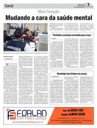de, em todos os serviços
que a rede pública de saú-
de oferece e também em
serviços privados. “Nós
temos as comunidades
terapêuticas,Apae, asilo,
a própria Cruz Vermelha,
uma série de entidades
que prestam um serviço
de assistência voltado
ao bem-estar emocional,
psíquico, que é a saúde
mental”, exemplificou.
Conforme a secretá-
ria as pessoas que têm
necessidade e que em
algum momento estão
em sofrimento psíquico
têm acesso ao tratamen-
to através das unidades
básicas, onde serão en-
caminhadas ao Caps,
internação, UPA, pronto-
-socorro, dependendo da
situação.
Segundo Rosane, das
doenças psíquicas, a de-
pressão é a mais atendida
na rede pública. Uma
das dificuldades é que o
Hospital Regional deAra-
ranguá não tem leitos psi-
quiátricos, na região está
Geral 7Correio do Sul
Quarta-feira,
18 de maio de 2016
³Discussões sobre saúde mental começaram ontem e se estendem até quinta
Gislaine Fontoura
Mudando a cara da saúde mental
Mais Atenção
> ARARANGUÁ
Na tarde desta
t e r ç a - f e i r a ,
aconteceu no auditório da
Unisul, em Araranguá, a
solenidade de abertura
da 1ª Mostra de Experi-
ências da Rede de Aten-
ção Psicossocial (Raps).
De acordo com a secretá-
ria municipal de Saúde,
Rosane Kochmann, a
Mostra faz parte de um
projeto que o município
seinscreveuem2013jun-
to ao Ministério da Saúde
para incentivar ações e
discussões a cerca de po-
líticas de saúde mental.
Após a inscrição fun-
cionários do município
de Araranguá se espe-
cializaram e criaram um
grupo condutor da Rede,
queacada15diasdiscute
ações e estratégias para
a melhoria dos serviços
prestados no município
e na região, sobre saúde
mental. “As discussões e a
articulação junto ao esta-
do e a outros municípios
da região para implantar
ações e projetos de saúde
mentalseconstruiuapar-
tir deste grupo condutor”,
contou.
De acordo com a se-
cretária de Saúde, o grupo
está trabalhando também
para reorganização de
leitos hospitalares psiqui-
átricos na região, para a
construção de mais Cen-
tros de Atendimento Psi-
cossocial (Caps) e para a
criação de um Caps/AD
em Araranguá, centro
destinado a pessoas com
necessidade de trata-
mento vinculado a álcool
e outras drogas. “Ara-
ranguá tem conduzido
e melhorado a forma de
acesso da população ao
tratamento”, disse.
Para Rosane, saúde
mental não pode ser pen-
sada sendo feita apenas
em um local. Envolve
hospitais, escolas, traba-
lho, nas unidades de saú-
Prefeitos assinam convênio para ruas
Domingo tem brique na praça
> REGIÃO
Visando a melhoria
da infraestrutura dos
municípios, os prefeitos
de Araranguá, Sandro
Maciel, e de Balneário
Gaivota, Ronaldo Perei-
ra, assinaram na tarde
de segunda-feira no ga-
binetedaAgênciadeDe-
senvolvimento Regional
(ADR) de Araranguá,
convênioscomogoverno
do estado.
Com Araranguá, foi
celebrado convênio no
valor de R$ 221.498,31,
sendo R$ 149.998,66
concedidos pelo estado
> ARARANGUÁ
Neste domingo, será
dia de Brique do Sesc.
Com o objetivo de valori-
zação da cultura local, o
Sesc, em parceria com a
prefeituradeAraranguá,
promove feiras de arte-
sanato, antiguidades,
de trocas, e de produtos
regionais feitos em pe-
quena escala, na Praça
HercílioLuz,apartirdas
14horas.Oprojetoreúne
expositores, artesãos e
agricultores familiares
que têm a oportunidade
outros R$ 71.499,65 como
contrapartida da admi-
nistração municipal, para
pavimentação asfáltica
da rua Porfirio Lopes de
Aguiar, na Cidade Alta,
trecho entre a rua Rui Bar-
bosa (beira rio) e avenida
Sete de Setembro. “Esta é
uma importante rua, em
que fica localizada a sede
da ADR e ao lado do único
shopping da cidade. Já
fizemos a drenagem e em
breve a pavimentação faci-
litará o tráfego para todos
osmoradores,comerciantes
eusuáriosdestavia”,desta-
cou Sandro.
ParaBalneárioGaivota
de apresentar e comerciali-
zar seus produtos.
Para o diretor de Cul-
tura de Araranguá, Daniel
Vieira, a iniciativa terá a
valorização cultural local
comoessência.“Autilização
do espaço para a exposição
dos trabalhos manuais está
relacionada à tradição e
cultura popular da nossa
região e ajuda para que a
população conheça as mais
variadas peças artesanais
que são confeccionadas no
município”, destaca.
Dentrodaprogramação
do Brique estão inseridas
o governo estadual irá
repassar R$ 75.576,24,
semcontrapartidafinan-
ceira, para a pavimen-
tação com lajotas sex-
tavadas nas ruas Onice
Santos Cunha e H no
bairroJardimUltramar,
com área de 760 metros.
Osecretárioexecuti-
vo daADR Ivan Gabriel
Milanez Ávila, destacou
a importância dos re-
cursos. “Através destes
convênios, os prefeitos
podem melhorar a tra-
fegabilidade das ruas,
melhorando a qualidade
das mesmas para uso da
população”.
atividadesdoSesccomoo
turismo social, idoso em-
preendedor, mostra de
artes e ideias dos alunos
do projeto Habilidades
de Estudos, e GrupoAti-
vação; atividades para
a família com basquete
infantil, perna de pau,
jogos de mesa e jogos
de desafio; expositores
locais;obrasdeartescus-
tomizadasequadros,ex-
posiçãodelivros,pintura
em tela, discos de vinil
(venda, troca e compra);
culinária; e apresenta-
ções artísticas.
credenciado com leitos de
psiquiatria o hospital de
Praia Grande.
AMostra, que iniciou
ontem, vai até quinta-fei-
ra com palestras, discus-
sões, rodas de conversa
e apresentações cultu-
rais. O evento tem como
tema ‘Por uma sociedade
sem manicômios’ e visa
identificar e divulgar
experiências e projetos
bem sucedidos voltadas
a Atenção à Saúde.
 