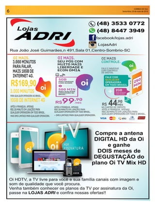 CORREIO DO SUL
Sexta-feira, 20 de maio de 20166
 