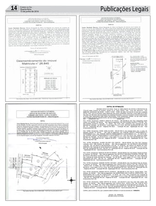 Publicações Legais14 Correio do Sul
Quarta-feira,
15 de junho de 2016
EDITAL DE INTIMAÇÃO
ARLINDO EDÍLIO DA ROSA, Titular do TABELIONATO DE NOTAS E PROTESTOS DE
TÍTULOS desta Comarca de Sombrio, situado na Av. Nereu Ramos, 1300 - Fone (48) 3533-0318 - CEP
88960-000, atendimento das 08:00h - 12:00h e 14:00h - 18:00h, faz saber na forma da Lei aos que o presente
EDITAL virem, que se encontram nesse tabelionato para serem protestados, decorrido o prazo legal de 03 (três)
dias úteis, por não terem sido encontrados nos endereços fornecidos, ou por se recusarem a tomar conhecimento,
os títulos cujos responsáveis estão abaixo discriminados. Ficam esclarecidos, também, de que nesse mesmo
prazo poderão apresentar resposta escrita, que não impedirá a lavratura do protesto.
PROT. APRESENTANTE / CNPJ DEVEDOR / CNPJ
Prot: 147749; Devedor(es): DANIELA ZANATTA DE SOUZA - 089.788.489-23, End: Rua Telegtrafista Adolfo
Coelho, 414, Sombrio; Tip: Normal; Mot: Falta de pagamento; Ced: RELOJOARIA GUZZATTI LTDA-ME; Sac:
RELOJOARIA GUZZATTI LTDA-ME; Tit: 100343 ; Apr: FCDL; VEN: 13/04/2016; Esp: Duplicata de Venda
Mercantil por Indicação; Val: R$ 930,00 + Juros Legais (1% a.m.); Emol.: R$ 51,86. Apontamento R$ 15,00 - Selo
R$ 1,70 - Distribuição R$ 0,00 - Diligência R$ 30,00 - Condução R$ 6,86 - Digitalização R$ 0,00- Total
Emolumentos R$ 51,86.
Prot: 147803; Devedor(es): DIONE VIANA SILVANO - 055.037.789-10, End: Estrada Geral, próx. a Leves, 35,
Balneario Gaivota; Tip: Normal; Mot: Falta de pagamento; Ced: AYMORÉ CRÉDITO FINANCIAMENTO E
INVESTIMENTO S.A.; Sac: AYMORÉ CRÉDITO FINANCIAMENTO E INVESTIMENTO S.A.; Tit: 302151109 ;
Apr: AYMORÉ CRÉDITO FINANCIAMENTO E INVESTIMENTO S.A.; VEN: 24/11/2015; Esp: Cédula de Crédito
Bancário por Indicação; Val: R$ 36.207,02 + Juros Legais (1% a.m.); Emol.: R$ 77,98. Apontamento R$ 15,00 -
Selo R$ 1,70 - Distribuição R$ 0,00 - Diligência R$ 46,00 - Condução R$ 16,98 - Digitalização R$ 0,00- Total
Emolumentos R$ 77,98.
Prot: 147756; Devedor(es): GILMAR DELFINO DOS SANTOS - 396.451.850-68, End: Rua Pref. Francisco
Lummertz Junior, 1265, Sombrio; Tip: Normal; Mot: Falta de pagamento; Ced: JM PNEUS E RECAPAGENS
LTDA ME; Sac: JM PNEUS E RECAPAGENS LTDA ME; Tit: 32782//02 ; Apr: BANCO DO BRASIL SA; VEN:
05/06/2016; Esp: Duplicata de Venda Mercantil por Indicação; Val: R$ 1.773,00 + Juros Legais (1% a.m.); Emol.:
R$ 51,86. Apontamento R$ 15,00 - Selo R$ 1,70 - Distribuição R$ 0,00 - Diligência R$ 30,00 - Condução R$ 6,86
- Digitalização R$ 0,00- Total Emolumentos R$ 51,86.
Prot: 147751; Devedor(es): MARCOS DE MATOS MORAIS - 050.623.469-08, End: Rua Alfredo Teixeira da Rosa,
sn, Sombrio; Tip: Normal; Mot: Falta de pagamento; Ced: RETIFICA E MECANICA TEIXEIRA LTDA-ME; Sac:
RETIFICA E MECANICA TEIXEIRA LTDA-ME; Tit: 2791/4327 ; Apr: BANCO DO BRASIL SA; VEN: 05/06/2016;
Esp: Duplicata de Venda Mercantil por Indicação; Val: R$ 300,00 + Juros Legais (1% a.m.); Emol.: R$ 51,86.
Apontamento R$ 15,00 - Selo R$ 1,70 - Distribuição R$ 0,00 - Diligência R$ 30,00 - Condução R$ 6,86 -
Digitalização R$ 0,00- Total Emolumentos R$ 51,86.
Prot: 147748; Devedor(es): RAMONE RUFINO ANTUNES - 079.559.299-00, End: Rua Manoel Elias de Oliveira,
sn, Sombrio; Tip: Normal; Mot: Falta de pagamento; Ced: COM DE CACA PESCA LTDA; Sac: COM DE CACA
PESCA LTDA; Tit: 59492 ; Apr: FCDL; VEN: 22/04/2014; Esp: Duplicata de Venda Mercantil por Indicação; Val:
R$ 440,40 + Juros Legais (1% a.m.); Emol.: R$ 51,86. Apontamento R$ 15,00 - Selo R$ 1,70 - Distribuição R$ 0,00
- Diligência R$ 30,00 - Condução R$ 6,86 - Digitalização R$ 0,00- Total Emolumentos R$ 51,86.
Prot: 147746; Devedor(es): SIMONE ROCHA JOVENCIO - 983.988.900-10, End: Rua Dr. Antonio Bottini, 1752,
Sombrio; Tip: Normal; Mot: Falta de pagamento; Ced: MONSTRINHO IND E COM DE CONFECCOES; Sac:
MONSTRINHO IND E COM DE CONFECCOES; Tit: 29736 ; Apr: FCDL; VEN: 21/04/2016; Esp: Duplicata de
Venda Mercantil por Indicação; Val: R$ 347,71 + Juros Legais (1% a.m.); Emol.: R$ 51,86. Apontamento R$ 15,00
- Selo R$ 1,70 - Distribuição R$ 0,00 - Diligência R$ 30,00 - Condução R$ 6,86 - Digitalização R$ 0,00- Total
Emolumentos R$ 51,86.
Prot: 147745; Devedor(es): VIANEI SANTOS DE SOUZA - 037.726.079-77, End: Rua José João Coelho, 258,
Sombrio; Tip: Normal; Mot: Falta de pagamento; Ced: COM DE CACA PESCA LTDA; Sac: COM DE CACA
PESCA LTDA; Tit: 59409 ; Apr: FCDL; VEN: 10/03/2014; Esp: Duplicata de Venda Mercantil por Indicação; Val:
R$ 495,00 + Juros Legais (1% a.m.); Emol.: R$ 51,86. Apontamento R$ 15,00 - Selo R$ 1,70 - Distribuição R$ 0,00
- Diligência R$ 30,00 - Condução R$ 6,86 - Digitalização R$ 0,00- Total Emolumentos R$ 51,86.
Certifico, para os devidos fins, que o presente edital foi afixado no mural da serventia em: 15/06/2016.
Sombrio - SC, 15/06/2016
ARLINDO EDÍLIO DA ROSA
 