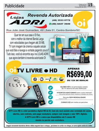 Publicidade 15Correio do Sul
Quarta-feira,
15 de junho de 2016
 