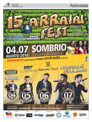 Publicidade6 Correio do Sul
Quarta-feira,
22 de junho de 2016
 