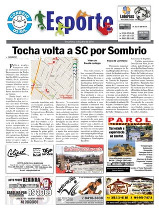 Nas redes sociais, li-
kes, compartilhamentos
e votos, rendem a EEB
Nilza Matos Pereira a
oportunidade de ser uma
das finalistas do Concurso
Festival entre as Escolas,
promovido pela Coca-Cola,
uma das patrocinadoras
da Olimpíada Rio 2016.
Para produzir o vídeo a
direção e professoras da
escola selecionaram 40
alunos, conforme o regu-
lamento e contaram com
o apoio de uma equipe de
balonismo, cinegrafistas e
muitos outros voluntários.
O tema para a criação
foi: “Compartilhe o seu
momento de ouro para
inspirar os atletas brasi-
leiros” com o objetivo de
compartilhar momentos
de ouro das escolas para
incentivar os atletas que
irãocompetirpelasdelega-
ções brasileiras nos Jogos
Olímpicos e Paralímpicos
Rio 2016.
O momento mais mar-
cante da passagem da To-
chaOlímpicaRio2016pela
cidade de Sombrio será no
Centro Multiuso que está
sendo concluído ao lado
do Ginásio de Esportes.
Neste local, haverá a ceri-
mônia de 15 minutos, com
apresentações artístico-
-culturais no palco do refe-
rido centro. Após a chama
se desloca para a cidade de
Araranguá. As atividades
culturais terão continuida-
de na tarde de sábado, 09
dejulho.Tambémestápre-
vista a inauguração do mo-
numento ao Revezamento
da Tocha Olímpica, ao lado
Ferreira. “A comissão
implantou o Festival de
Desenho Olímpico nas
escolas das redes muni-
cipal, estadual e particu-
lar de ensino. Excelentes
trabalhos foram produ-
zidos e o resultado será
divulgado no dia 09 de
julho. Além de envolver
nosso município também
queremos contar com
o apoio dos municípios
vizinhos, para que ve-
nham participar conosco
desse grande evento”,
ressalta.
Tocha volta a SC por Sombrio
Terça-feira, 5 de julho de 2016
³ 31-35-38-48-74CONCURSO
4.122
QUINA 04/07
> SOMBRIO
Faltam quatro
dias para a cida-
de de Sombrio receber o
Revezamento da Tocha
Olímpica das Olimpía-
das Rio 2016, no próximo
sábado, dia 9. A concen-
tração para este aconte-
cimento histórico será a
partir das 14 horas em
frente à Igreja Matriz
Santo Antônio de Pádua,
no Centro.
Neste local, sob a
benção do padroeiro e
manifestações cultu-
rais das mais diversas,
marcará o acendimento
da Tocha Olímpica na
cidade. O município de
Sombrio conta hoje com
35 programas de incenti-
vo ao Esporte em desen-
volvimento. Atualmente
está em andamento o
maior campeonato de
futebol amador de Santa
Catarina, com a partici-
pação de 43 clubes, em
três categorias. A cidade
também se orgulha de
gerar craques para o
futebol como o jogador,
³ 02-06-07-08-09
³ 13-14-15-16-17
³ 20-21-22-24-25
CONCURSO
1.383
LOTO FÁCIL
04/07
Palco da CerimôniaVídeo de
Escola contagia
campeão brasileiro pelo
Corinthians paulista,
UENDEL e o pugilista
Patrick Teixeira, que
faz carreira nos Estados
Unidos, entre outros
nomes.
Ainda no final de
2015 foi formada a Co-
missão Municipal de
Revezamento a Tocha
Olímpica. Ela conta com
pessoas do poder públi-
co e da sociedade civil
organizada e tem como
presidente o Gerente
de Esportes, Fernando
do Ginásio de Esportes.
O atleta maratonista
Darci Santos Silva, foi es-
colhido pelo Bradesco; O
alunoRaíDaCostaPereira
da EEB Antônio Stuart de
Retiro da União vai carre-
garatochapelaCoca-Cola,
Jean Carlos Almeida, foi
escolhido como Parceiro
Rio 2016, o Paratleta João
Paulo Santiago Gregorine
foi escolhido pela Nissan e
oParatletadaApae,Bruno
Arceno Nunes pelo Cities.
“Fiquei muito feliz em ser
escolhido para carregar a
tocha, parece que estou
flutuando de emoção.
Gosto de corrida, capo-
eira, futebol e espero ver
toda a cidade lá no dia 09
de julho”, finaliza.
 