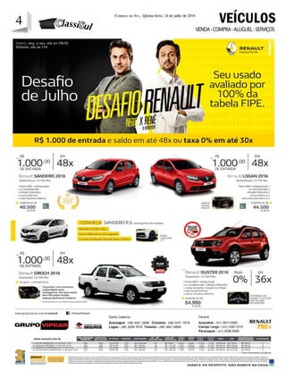 4 CORREIO DO SUL, Quinta-feira, 14 de julho de 2016
4
VENDA-COMPRA-ALUGUEL-SERVIÇOS
VEÍCULOS
 