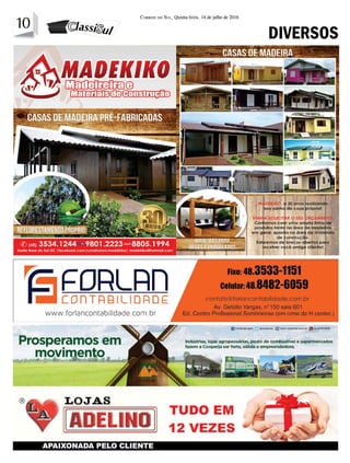 10 CORREIO DO SUL, Quinta-feira, 14 de julho de 2016
10
DIVERSOS
 