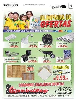 9Correio do Sul, Quinta-feira, 28 de julho de 2016
9DIVERSOS
 