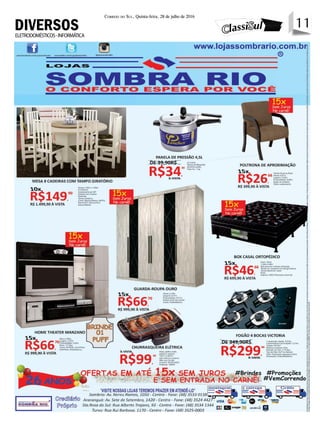 11Correio do Sul, Quinta-feira, 28 de julho de 2016
11DIVERSOSELETRODOMÉSTICOS-INFORMÁTICA
 