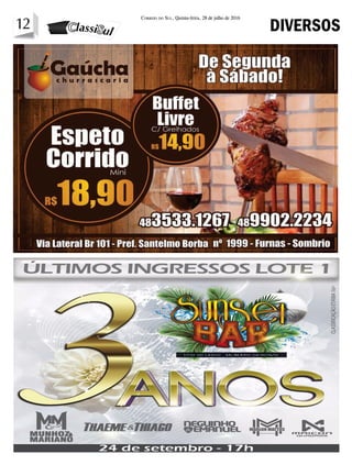 12 Correio do Sul, Quinta-feira, 28 de julho de 2016
12 DIVERSOS
 