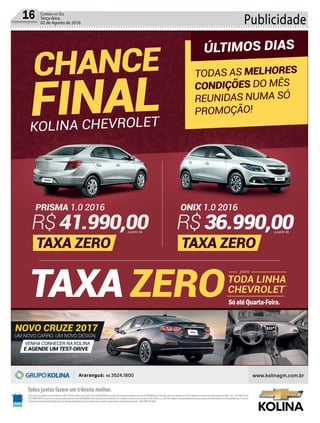 Publicidade16 Correio do Sul
Terça-feira,
02 de Agosto de 2016
SóatéQuarta-Feira.
 