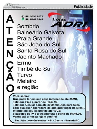 Publicidade16 Correio do Sul
Sexta-feira,
26 de Agosto de 2016v
 