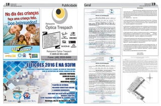 Publicidade18 Correio do Sul
Quarta-feira,
28 de setembro de 2016 Geral 19Correio do Sul
Quarta-Feira,
28 de setembro de 2016
EDITALDEINTIMAÇÃO
ARLINDOEDÍLIODAROSA,TitulardoTABELIONATODENOTASEPROTESTOSDETÍTULOSdesta
ComarcadeSombrio,situadonaAv.NereuRamos,1300-Fone(48)3533-0318-CEP88960-000,atendimentodas08:00h-12:00he14:00h-
18:00h,fazsabernaformadaLeiaosqueopresenteEDITALvirem,queseencontramnessetabelionatoparaseremprotestados,decorridooprazo
legalde03(três)diasúteis,pornãoteremsidoencontradosnosendereçosfornecidos,ouporserecusarematomarconhecimento,ostítuloscujos
responsáveisestãoabaixodiscriminados.Ficamesclarecidos,também,dequenessemesmoprazopoderãoapresentarrespostaescrita,quenão
impediráalavraturadoprotesto.
PROT. APRESENTANTE/CNPJ DEVEDOR/CNPJ
Prot:150484;Devedor(es):ANACARLAMORAES-020.861.120-76,End:RuaSantoAntonio,655,Sombrio;Tip:Normal; Mot:Faltadepaga-
mento;Ced:CONFECCOESMATTRICLTDA; Sac:CONFECCOESMATTRICLTDA; Tit:1068251;Apr:FCDL;VEN:10/07/2016;Esp:Nota
Promissória; Val:R$900,42+JurosLegais(1%a.m.);Emol.:R$51,86.ApontamentoR$15,00-SeloR$1,70-DistribuiçãoR$0,00-DiligênciaR$
30,00- ConduçãoR$6,86-DigitalizaçãoR$0,00- TotalEmolumentosR$51,86.
Prot:150446;Devedor(es):M.M. TRANSPORTESRODOVIÁRIOSDECARGAS-04.205.434/0001-89,End:RuaOtavioTomazCardoso,243,
SOMBRIO;Tip:Normal; Mot:Faltadepagamento;Ced:BANCOITAÚS.A.; Sac:; Tit:86022/000201181189006;Apr:ADVOCACIABELLINATI
PEREZS/C;VEN:21/09/2016;Esp:CéduladeCréditoBancárioporIndicação; Val:R$19.396,30+JurosLegais(1%a.m.);Emol.:R$51,86.Aponta-
mentoR$15,00-SeloR$1,70-DistribuiçãoR$0,00-DiligênciaR$30,00- ConduçãoR$6,86-DigitalizaçãoR$0,00- TotalEmolumentosR$51,86.
Prot: 150455; Devedor(es): PEDRO JOAO - 823.258.719-91, End: Estrada Geral, S/N, Sombrio;Tip: Normal; Mot: Falta de pagamento; Ced:
MERCAPANCAMINHOESLTDA; Sac:MERCAPANCAMINHOESLTDA; Tit:16150-3/2;Apr:ITAUUNIBANCOSA ;VEN:16/09/2016;
Esp:DuplicatadeVendaMercantilporIndicação; Val:R$1.229,00+JurosLegais(1%a.m.);Emol.:R$94,44.ApontamentoR$15,00-SeloR$
1,70-DistribuiçãoR$0,00-DiligênciaR$46,00- ConduçãoR$33,44-DigitalizaçãoR$0,00- TotalEmolumentosR$94,44.
Prot:150483;Devedor(es):ROSANADAROSACOLARES-089.834.079-99,End:RuaJoséVicenteClaudino,250,Sombrio;Tip:Normal; Mot:
Faltadepagamento;Ced:CONFECCOESMATTRICLTDA; Sac:CONFECCOESMATTRICLTDA; Tit:1068239;Apr:FCDL;VEN:10/06/2016;
Esp:NotaPromissória; Val:R$1.194,31+JurosLegais(1%a.m.);Emol.:R$51,86.ApontamentoR$15,00-SeloR$1,70-DistribuiçãoR$0,00-
DiligênciaR$30,00- ConduçãoR$6,86-DigitalizaçãoR$0,00- TotalEmolumentosR$51,86.
Prot:150497;Devedor(es):ROSELIMARIANODAMASIOROCHA-006.451.059-02,End:RuaM,958,BalnearioGaivota;Tip:Normal; Mot:
Faltadepagamento;Ced:NOVAGAIVOTACOBRANCASEZELADORIALTDA; Sac:NOVAGAIVOTACOBRANCASEZELADORIALTDA;
Tit:219;Apr:BANCOBRADESCOSA;VEN:24/08/2016;Esp:DuplicatadeVendaMercantilporIndicação; Val:R$250,00+JurosLegais(1%
a.m.);Emol.:R$84,18.ApontamentoR$15,00-SeloR$1,70-DistribuiçãoR$0,00-DiligênciaR$46,00- ConduçãoR$23,18-DigitalizaçãoR$
0,00- TotalEmolumentosR$84,18.
Certifico,paraosdevidosfins,queopresenteeditalfoiafixadonomuraldaserventiaem:28/09/2016.
Sombrio-SC,28/09/2016
ARLINDOEDÍLIODAROSA
OFÍCIO DE REGISTRO DE IMÓVEIS DA COMARCA DE SOMBRIO/SC
EDITAL DE LOTEAMENTO
Raquel Lemos da Costa Amorim, Oficial Titular do Ofício de Registro de Imóveis da Comarca de Sombrio, Estado de Santa Catarina,
na forma da Lei,
FAZ PÚBLICO, para ciência dos interessados, em cumprimento ao disposto no artigo 19, § 3º da Lei 6.766 de 19/12/1979, que os
proprietários, EZEQUIEL DOS SANTOS BARBOSA, RG 3.628.157-SESPDC/SC, CPF 000.624.779-27, nascido em 12/12/1977, motorista,
casado(a) pelo Regime da Comunhão Parcial de Bens, na vigência da Lei 6.515/77, com CHALIMAR PEDRO BARBOSA, RG 4.568.976-
SESPDC/SC, CPF 032.344.589-60, nascida em 02/09/1981, do lar, brasileiros, residentes e domiciliados na Rua Dr. Antônio Botini, número 179,
Centro, Sombrio/SC; e JOSÉ ANTÔNIO BARBOSA, RG 3.649.342-SSP/SC, CPF 003.739.629-32, brasileiro, nascido em 15/12/1979,
divorciado, autônomo, residente e domiciliado na Rua Dr. Antônio Botini, número 179, Bairro Centro, Sombrio/SC, depositaram, nesta serventia,
o projeto e demais documentos exigidos por lei para registro do “LOTEAMENTO SANTO ANTÔNIO III”, referente ao imóvel situado no
perímetro urbano do Município de Balneário Gaivota, na localidade Lagoa de Fora, às margens da Rodovia José Tiscoski (SC 485), com a área de
40.117,761m², matriculado sob nº 65.735, do Livro 2-Registro Geral, desta Serventia.
Conforme projeto aprovado sob número 02/2010, em 09/03/2016, pela Prefeitura do Município de Balneário Gaivota, o loteamento será
composto por 73 (setenta e três) lotes urbanos, 02 (duas) Áreas Verdes localizadas nas quadras E e H; 04 (quatro) Áreas de Utilidade Pública,
localizadas nas quadras FF, GG, HH e H; e 08 (oito) vias públicas, conforme croqui abaixo exposto.
O loteamento foi licenciado pelo órgão ambiental FATMA – Fundação do Meio Ambiente, conforme Licença Ambiental de Operação - LAO
número 6906/2015, datada de 18/12/2015, instruída com o Ofício 207/2016, de 18/03/2016, e Ofício 703/2016, de 29/07/2016, e examinado, com
parecer favorável do representante do Ministério Público do Estado de Santa Catarina/SC, em 15/09/2016.
Havendo impugnações, estas deverão ser apresentadas no Ofício de Registro de Imóveis de Sombrio, localizado na Avenida Nereu
Ramos, nº 418, Centro, 4º andar do Edifício Centro Profissional de Santa Catarina, Sombrio/SC, durante o horário de expediente, dentro do prazo
legal de 15 (quinze) dias, a contar da data da última publicação deste edital, o qual será publicado em 3 (três) dias consecutivos. Não havendo
impugnações, será feito de imediato o registro do loteamento.
 