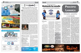 Geral6 Correio do Sul
Quarta-Feira,
28 de setembro de 2016
Publicações legais:
tomaz@grupocorreiodosul.com.br
Financeiro
financeiro@grupocorreiodosul.com.br
Comercial:
l48l 3533.0870
comercial@grupocorreiodosul.com.br
Diretor Geral
Jabson Muller
l48l 9955.5313
diretor@grupocorreiodosul.com.br
Diagramação/Arte:
correiodosul@grupocorreiodosul.com.br
Sul Gráfica
sulgrafica@grupocorreiodosul.com.br
Redação:
editor@grupocorreiodosul.com.br
Radio 93FM
radio93fm@grupocorreiodosul.com.br
Circulação/Assinatura
l48l 3533.0870
assinaturas@grupocorreiodosul.com.br
TRE-SC preparado para receber
4.985.048 eleitores no domingo
O
presidente do Tribunal Regional Eleitoral (TRE-SC), desembarga-
dor Cesar Abreu, reuniu a imprensa ontem pela manhã, na sede do
Tribunal, em Florianópolis, para falar da condução do processo de
campanha eleitoral até aqui e expectativas até o domingo, dia do pleito. De
acordo com dados do TRE-SC, Santa Catarina tem 4,9 milhões de eleitores
aptos a votar. Mais de 144 mil perderam essa condição por não terem feito
o recadastramento biométrico (impressão digital) obrigatório e só poderão
readquirir o direito ao voto a partir de novembro. A identificação biométrica
será exigida em 19 municípios (Joinville, Blumenau e da Grande Florianó-
polis), que englobam 1.372,234 eleitores. Em outras nove cidades (Balne-
ário Camboriú, Botuverá, Brusque, Camboriú, Corupá, Garuva, Guabiru-
ba, Itapoá e Jaraguá do Sul) também será possível usar esse sistema, mas
não será exclusivo. Entretanto, mesmo com a biometria, o eleitor precisará
apresentar documento oficial com foto para acessar a cabine de votação. O
TRE-SC treinou 66 mil eleitores que vão trabalhar nas eleições, em funções
como a de mesário, por exemplo. O Tribunal recebeu 17.395 registros de
candidatura, dos quais 16.827 foram deferidos e 386, indeferidos, resultando
em 349 recursos. Para dar conta do trabalho, os juízes e suas equipes estão
trabalhando em horários extraordinários, incluindo finais de semana. “Na
quinta-feira, sexta e sábado, se necessário, teremos sessões de julgamento. É
um compromisso da Justiça Eleitoral que o cidadão, ao comparecer á urna,
tenha condição de saber se o candidato que está escolhendo teve seu registro
deferido”, anunciou o desembargador.
Serviço Além do serviço Disque Eleitor,
pelo 0800 6473760, no site do TRE-SC o
eleitor tem condições de esclarecer todas
as suas dúvidas e obter informações. Veja
nos links:
Locais de votação - goo.gl/EvZUjp
Locais alterados - goo.gl/ff46As
Lista de candidatos - goo.gl/VlTkzd
Títulos cancelados - goo.gl/NKA3pN
Aplicativos - goo.gl/4SlHaK
Justificativa - goo.gl/psuRjy
Documentos - goo.gl/Pmvuy4
Situação eleitoral - goo.gl/JH2nSg
Denúncias - goo.gl/L5MorH
Participação popular A Lei da Lacto-
se teve origem em um projeto do senador
Paulo Bauer (PSDB-SC) e foi sancionada
em julho pelo presidente Michel Temer. A
proposta surgiu a partir de sugestão do
advogado de Braço do Norte, Pedro Mi-
chels Neto, e foi alvo de campanhas na
internet pela riossulense Jéssica Duarte.
A ideia foi encampada pelo senador Pau-
lo Bauer que acredita na importância da
informação que irá ajudar um percentual
grande de brasileiros que sofre com algum
nível de intolerância.
Gás natural Nos dias 5 e 6 de outubro
acontece, em Florianópolis, a oitava Fó-
rum de Marketing das Distribuidoras de
Gás Natural do Brasil. Idealizado pela
Mitsui, o evento vai tratar das mudanças
no mercado de gás natural no Brasil e no
mundo e a função da comunicação para
uma sociedade que cobra cada vez mais
transparência e informação das conces-
sionárias. O fórum contará com a parti-
cipação de quase todas as distribuidoras
estaduais de gás natural.
Com o Sebrae
todo mundo pode.
Segurança no pleito
O TRE-SC organizou um Conselho de Segu-
rança composto pela Polícia Militar, Polícia
Civil, Polícia Federal, Ministério Público e
juízes do Tribunal para garantir a seguran-
ça tanto durante a campanha e, especial-
mente, no dia da eleição, próximo domingo,
2 de outubro. Os municípios que têm exigi-
do maior atenção por acirramento do clima
na disputa pelo voto são Caxambu do Sul,
no Oeste, e Içara, no Sul do estado. A situa-
ção está sendo monitorada. Sobre o risco de
manifestações que possam prejudicar o andamento do processo de votação, o
presidente Cesar Abreu foi enfático: “A sociedade está madura e as manifesta-
ções populares, seja Fora Dilma ou Fora Temer, são um exercício legítimo da
democracia. Mas as pessoas têm consciência de que o país precisa caminhar
e as eleições municipais são um momento de renovação, de novas pessoas, de
colocar no poder pessoas que possam bem representar a sociedade. Qualquer
cidadão que tenda a atrapalhar esse processo estará atuando contra o pro-
gresso do país e atentando contra a democracia.”
EduardoGuedesdeOliveira/AgênciaAL
Por Andréa Leonora
redacao@peloestado.com.br
28/Set/2016
Geral 7Correio do Sul
Quarta-Feira,
28 de setembro de 2016
Divulgação oficial da consulta popular que será realizada neste sábado no sul
Movimentofazconsulta
Separatismo
> REGIÃO
O movimento O Sul é o
Meu País faz neste sábado,
primeiro de outubro, uma
consulta a população sobre
a criação de um novo país
formado pelos três estados do
sul: Paraná, Santa Catarina e
Rio Grande do Sul.
Na mobilização que está
sendo chamada de Plebisul
2016, as pessoas serão convi-
dadas a responder a seguinte
pergunta: ‘Você quer que
Paraná, Santa Catarina e Rio
Grande do Sul formem um
país independente?’. Serão
oferecidas duas opções de res-
posta,simounão,eovotoéco-
locado em uma urna manual.
A consulta não tem valor
legal e serve somente para o
movimentoconhecermelhora
opiniãodoseleitores.Acoorde-
nadora estadual do movimen-
toSandraParma,dizqueuma
pesquisa realizada em 2014
apontouque74%dosentrevis-
tados eram favoráveis a inde-
pendênciadosul.Elaacredita
que neste ano o índice passe
de 80%. Os motivos seriam a
maiorvisibilidadequeoOSul
O Sul é o Meu País terá locais de votação neste
sábado em Araranguá, Sombrio e Jacinto Machado
é o Meu País está recebendo,
oaumentodaconsciênciapolí-
ticadasociedadeeosrecentes
escândalos envolvendo polí-
ticos, principalmente a Ope-
ração Lava Jato. “As pessoas
estãopercebendoqueépreciso
acabar com essa escravidão a
que somos submetidos pelo
governofederal”,disseSandra
em entrevista a Rádio 93 FM,
do Grupo Correio do Sul.
A coordenadora é cui-
dadosa em não associar o
movimento a rejeição contra
as regiões norte e nordeste.
Muitos separatistas já foram
acusadosdepreconceitocontra
osnordestinos,easlideranças
tentam evitam essa associa-
ção. “O sul não sustenta o
nordeste,sustentaacorrupção
de Brasília. O nosso dinheiro
estavaindoparapaísescomu-
nistasajurosbaixos.Em2015,
somente17%doquecontribuí-
mosparaopaísretornoupara
cá”, argumenta Sandra.
O araranguaense Mau-
rício Alvares, coordenador
mesorregional do O Sul é o
Meu País, diz que na região a
consultapopularseráfeitaem
Ararangá, Sombrio e Jacinto
Machado.Ohorárioparavota-
ção será flexível, com início às
8horasefinalentreàs17e20
horasdependendodacomissão
local. Segundo Maurício, o
gruporegionalpossuicercade
20 integrantes.
Neste sábado, poderá vo-
tar qualquer cidadão que seja
eleitor e, de acordo com o site
oficialdomovimento,‘amissão
é viabilizar a emancipação
política e administrativa dos
três estados do sul, de forma
pacífica e democrática’.
As lideranças dizem que
o movimento é apartidário e
mantido através da comer-
cialização de camisetas e de
vaquinhas feitas on line.
Marivânia Farias
Eleição, pomba
e coração
ProcóPio
Lamarca
Luís Fernando Veríssimo escre-
veu uma vez que serviço de marke-
ting bom mesmo era o da pomba. O
bicho é sujo, intrometido e transmite
doenças, e no entanto é celebrado
como símbolo da paz e da pureza.
No corpo humano o campeão de
marketing é o coração. Um órgão
feio, perfurado por pequenos tubos,
passou a ser representado com gra-
ça e beleza para simbolizar o amor.
Os amantes desenham o coração de
forma harmoniosa e bela, que nada
tem a ver com o original, escrevendo
dentro dele os seus nomes. Ama-se
uma cidad e, ou um país, e substitui-
-se, nas camisetas e adesivos, o
verbo amar por um coração. Belo
serviço de marketing.
Na vida real, digamos assim, o
marketing também tenta transfor-
mar coisas desengonçadas, feias,
ruins, em algo fantástico. Esta
transformação pelo marketing é
buscada principalmente durante a
campanha eleitoral. Tenta-se, com
muita propaganda e discurso pronto,
apresentar os candidatos como rea-
lizadores, vitoriosos, honestos, sim,
muito honestos e justos. Tenta-se
até deixa-los mais bonitos, ou pelo
menos não tão feios.
Este ano, com a falta de dinheiro
para bancar marqueteiros caros, os
candidatos estão se virando como
podem. Mesmo mais modesto,
o serviço de marketing continua
funcionando, tentando “colar” no
candidato somente qualidades,
bons adjetivos. Ao mesmo tempo,
tenta-se descontruir os adversários.
A campanha, felizmente, che-
gou ao fim. Termina esta semana.
Não dava mais para aguentar tanto
rancor. Agora é hora de apagar o
fogo que estava incendiando as
discussões. O Brasil precisa e vai
continuar, vença quem vencer.
Depois de dois de outubro, vamos
continuar todos vivendo neste pai-
são bagunçado, injusto, corrupto,
mas também com boas perspectivas
e uma infinidade de coisas boas.
O eleitorado é como o mar.
Balança para um lado, balança
para o outro. Às vezes toma-se de
empolgação e avança como um
tsunami. Em outras, volta atrás e
recua. Assim vai, ora pra lá, ora
pra cá, até o dia da eleição, quando
pende para um lado e determina o
futuro de cada cidade e assim, o
futuro do país pelos próximos quatro
anos. Muitas vezes esse movimen-
to é levado pelo marketing, outras
não, vai espontaneamente, adere
a uma ideia, uma causa, um nome.
Os marqueteiros se desesperam,
tentam entender o que movimenta
a massa, o povo que vota, nem
sempre conseguem.
Esta é a beleza deste momento,
ninguém pode garantir o que vai
acontecer, ninguém pode dizer o
que manda na vontade da popula-
ção. De repente, quem estava muito
bem perde o pé, afunda, enquanto
outro se ergue. É assim mesmo, a
pomba sempre representa a paz
e o coração os apaixonados, o
eleitor, porém, não é representa-
do por nada específico, ele não é
uniforme, e nem sempre se deixa
enganar pelo marketing. O eleitor
é soberano, é livre, e se acreditar
nisso, melhor para o Brasil.
Locais de votação:
Araranguá:naVPI
Informática,naavenidaSetede
Setembro,eaoladodopostode
saúdedobairroLagoão.
JacintoMachado:Mercado
Cooperja, na avenida Padre
Herval Fontanella,Centro;eno
posto de combustível Cooperja,
tambémnoCentro.
Sombrio:Ao lado do Gias-
si, na avenida Getúlio Vargas,
e ao lado do supermercado
Rosasul, na rua Padre João
Reitz, ambos os locais são no
Centro da cidade.
 