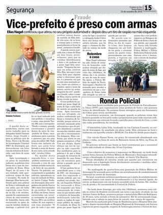 arma de fogo e acessórios
e o delegadoAndré Coltro
fixou sua fiança em um
salário mínimo, que foi
paga e o homem foi libe-
rado no começo da tarde
de ontem.
Elias Nagel informou
ter sido vítima de tenta-
tiva de homicídio, onde
acabou alvejado por dis-
paro de arma de fogo, por
volta das 10h30min, do
último dia 4 de outubro,
ao sair de casa de carro.
Na época, a Polícia Mi-
litar da região de Turvo,
Araranguá e Sombrio foi
acionada para atender a
ocorrência em que o vice-
-prefeito de Ermo tinha
sido atingido na mão es-
Relembre
o caso
Segurança 15Correio do Sul
Terça-Feira,
25 de outubro de 2016
Vice-prefeitoépresocomarmas
Fraude
EliasNagelconfessouqueatirounoseupróprioautomóvele depoisdeuumtiroderaspãonamãoesquerda
foi no local indicado pelo
vice-prefeito e encontrou
a arma, uma pistola Tau-
ros 380, sem o carregador.
“Desde o começo, quando
encontramos o projétil
dentro do carro do vice-
-prefeito de Ermo, enca-
minhamos para a perícia
e apareceu que era uma
arma de calibre 380. Tudo
levava crer, inclusive ele
dizia, que quem teria
furtado a arma de dentro
do seu carro, teria atirado
nele”, revelou Coltro.
Na manhã desta
segunda-feira, o vice-
-prefeito continuava sus-
tentando a tese de que
tinham atirado contra ele
e do furto de sua pistola
Taurus. Os policiais, em
cumprimento a mandados
judiciais, aprenderam na
casa do cunhado de Elias,
no bairro Campo Verde,
emAraranguá, dois carre-
gadores de pistola Taurus
380 e mais cinco munições
de um revólver. Na casa
de Elias, em Ermo, foram
encontrados um tercei-
ro carregador de pistola
Tauros 380 e um revólver
calibre 38, sem registro e
com cinco munições. “O
pior de tudo é que este
> ERMO
A manhã desta se-
gunda-feira, iniciou com
muito trabalho para os
delegados André Gazzoni
Coltro, Jorge Giraldi e
para os policiais civis de
Ermo, Turvo e da Divisão
de Investigação Criminal
(DIC) de Araranguá, que
desvendaram um falso
caso de tentativa de homi-
cídio, com furto de arma
de fogo.
Após investigação e
na posse de mandados
judiciais, os policiais civis
foram até a casa do vice-
-prefeito de Ermo, Elias
Nagel, de 42 anos e de
seu cunhado, onde apre-
enderam armas de fogo
e munições. Na tarde de
domingo, Elias havia tele-
fonado para uma policial
de Ermo e informado que
sua arma, que ele tinha
registrado como furta-
da no dia 4 de outubro,
quando foi supostamente
vítima de uma tentativa
de homicídio, havia sido
encontrada no pátio da
casa de vizinhos.Ainda no
domingo, a policial civil
revólver estava dentro
da mochila da filha dele,
de três anos, ele ia levar
a criança para a creche e
possivelmente se livrar da
arma”, esclareceu Giraldi.
A pistola estava mar-
cada com o nome de Elias
em dois locais, prova-
velmente, para que os
vizinhos identificassem
o dono e ele pudesse ter
a posse legal dela nova-
mente. “Ninguém faz isto
aqui em arma, escrever
Elis, Elia, isto aqui é uma
coisa feita para alguém
achar e direcionar para
ele, é a primeira vez que
eu vejo uma marcação as-
sim, existe um número, o
registro, agora o nome da
pessoa escrito na arma,
ninguém faz isto”, ponde-
rou Giraldi, sobre o nome
de Elias estava escrito de
forma errada na arma.
O vice-prefeito foi au-
tuado por posse ilegal de
arma de fogo e pela falta
de cautela na guarda da
arma. Após conversar
com seu advogado, ele
acabou confessando que
forjou a tentativa de ho-
micídio, porque estava se
sentindo ameaçado pelos
adversários e que ele pró-
prio abandonou a pistola
na casa dos vizinhos, para
que eles a encontrassem.
Na delegacia, Elias con-
fessou que atirou no seu
próprio automóvel, o Fiat
Uno que dirigia, depois
efetuou um tiro de ras-
pão na mão esquerda.
Sua justificativa para os
policias é de que a falsa
acusação de tentativa de
homicídio foi uma forma
que ele encontrou para
aliviar a pressão que es-
tava sentindo.
O vice-prefeito foi en-
caminhado para a cela
da DIC, em Araranguá,
onde fica esperando a
decisão judicial, que vai
analisar sua prisão. Ain-
da, um Inquérito Policial
foi instaurado e Elias
irá responder por falsa
comunicação de crime,
uma vez que mentiu sobre
a tentativa de homicídio,
mobilizando indevida-
mente os órgãos de segu-
rança pública da região.
O cunhado de Elias foi
preso por posse ilegal de
Gislaine Fontoura
- Dois bois foram recolhidos pela guarnição do Pelotão de Patrulhamen-
to Tático (PPT), pois supostamente eram produto de furto e não possuem
brinco de identificação. Os animais foram entregues para um funcionário
da Cidasc para serem sacrificados.
A ocorrência aconteceu em Araranguá, quando os policiais viram dois
homens puxando os bois pela corda e perguntaram para onde estavam indo.
Eles disseram que estavam levando a parelha para a favela do Ucca, e como
não tinha procedência, foi recolhida.
- O laboratório Labis Vida, localizado na rua Caetano Lumertz, no cen-
tro de Araranguá, foi assaltado em plena tarde. Dois entraram no local e
roubaram um aparelho celular e R$ 60,00. Um deles foi detido pouco depois.
- Um veículo Nissan Versa, cor prata, foi encontrado abandonado sem
placas e rodas, na faixa de areia do Balneário Arroio do Silva, na Praia do
Golfinho.
Os policiais militares que foram ao local constataram que o automóvel
tinha sido roubado no último dia 19 em Criciúma.
- Com o objetivo de aumentar a segurança em Maracajá, na tarde desta
quinta-feira,viaturas da Polícia Militar de Maracajá e Araranguá intensifi-
caram a fiscalização de trânsito na cidade, no bairro Vila Beatriz.
Foram abordados 25 veículos, sendo que aqueles que circulavam em
desacordo com a legislação foram devidamente autuados e medidas admi-
nistrativas foram tomadas.
- Na madrugada de quarta-feira,uma guarnição da Polícia Militar de
Araranguá foi acionada para verificar um arrombamento de estabelecimento
comercial no centro do município.
No local, os policiais militares perceberam que a porta do estabelecimento
comercial estava com sinais de arrombamento e a luz interior ligada. Ao
entrar, se depararam com um homem escondido atrás do balcão. Ele recebeu
voz de prisão e foi encaminhado à Central de Polícia.
- Na tarde deste domingo, por volta das 18h20min, aconteceu uma coli-
são no centro de Sombrio envolvendo um carro e um moto. A colisão na rua
Antônio Inácio da Rosa, aconteceu porque o motociclista Marcelo Rodrigues,
de 38 anos, teria cortado a frente do automóvel. Ele foi arremessado longe,
batendo com a cabeça no para-brisa do veículo, mas estava de capacete.
Marcelo foi conduzido pelo Corpo de Bombeiros para o Hospital Dom Joa-
quim e depois encaminhado ao Hospital Regional de Araranguá com fratura
exposta na perna esquerda, suspeita de hemorragia interna e fratura de face.
RondaPolicial
Jorge Giraldi mostra nome de Elias gravado na arma
Policiais examinam local onde arma foi encontrada
querda por um tiro.
De acordo com in-
formações passadas por
Elias no dia do supos-
to crime, dois homens
chegaram em um Golf,
de cor preta, e atiraram
contra ele quatro vezes,
provavelmente com uma
pistola, e fugiram em
direção a BR-101. No
mesmo dia o vice-prefeito
registrou na Delegacia de
Polícia de Ermo o furto de
sua pistola, que segundo
ele, havia sido furtada
durante a madrugada.
Polícia Militar e Polícia
Rodoviária Federal ainda
fizeram cerco e buscas,
com o intuito de localizar
os criminosos.
 