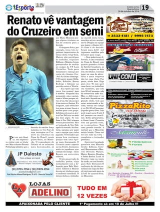 Política 19Correio do Sul
Quarta-Feira,
26 de outubro de 2016
> ARARANGUÁ
Por ser um clássi-
co, era imperati-
vo entrar com os titula-
res. Mas o técnico Renato
Portaluppi admitiu que a
Renatovêvantagem
doCruzeiroemsemi
decisão de escalar força
máxima no Gre-Nal dá
uma vantagem ao Cru-
zeiro na semifinal da
Copa do Brasil, nesta
quarta-feira, no Minei-
rão. O comandante do
Grêmio vê os mineiros
mais descansados, já
que Mano Menezes pou-
pou alguns titulares no
fim de semana para a
decisão.
O desgaste físico, por
exemplo, tirou três jo-
gadores importantes do
treino desta terça-feira.
Maicon não participou
do trabalho, enquanto
Edílson e Bolaños foram
preservados do rachão
no campo do CT Luiz
Carvalho. Tudo para
minimizar o cansaço por
conta do clássico Gre-
-Nal do último domingo.
O Cruzeiro poupo Ábila,
Sobis, Robinho, Bruno
Rodrigo e Edimar na
partida contra o Vitória.
– Eu espero que não
entre (em campo), mas
é notório. Ninguém fica
poupando uma equipe,
como o Mano poupou vá-
rios à toa. Eu não poupei
à toa contra o Santos. É o
desgaste, cada treinador
tem suas armas, busca o
melhor para o seu grupo.
Infelizmente para a gen-
te o Gre-Nal caiu no meio
dos dois jogos. Se não
fosse o Gre-Nal, iríamos
rever o pensamento. Mas
se tratando de Gre-Nal,
apelo da torcida, da dire-
toria, optamos por jogar
com a equipe que vinha
jogando. O treinador que
poupa leva vantagem,
porque tem uma equi-
pe mais descansada. O
Cruzeiro neste aspecto
sai na frente, descansou
mais os jogadores que
entram em campo – disse
Renato em entrevista
coletiva.
O trio preservado do
trabalho, porém, viaja
normalmente com a de-
legação para Belo Hori-
zonte. Edílson e Maicon
devem ser titulares para
o confronto semifinal. O
técnico fechou o trabalho
na manhã desta terça,
mas deve só ter o acrésci-
mo de Douglas na equipe
que jogou o clássico 411.
O clima é de decisão:
foram mais de50 mil
ingressos vendidos pelo
Cruzeiro para o jogo.
– Nem poderia ser di-
ferente, é uma semifinal
de Copa do Brasil, com
quatro grandes clubes
do futebol brasileiro, se
não me engano os dois
tem oito títulos, é normal
jogar na casa do adver-
sário e seria surpresa
não ter casa cheia. Faz
parte, ainda bem. Digo
para eles: 'Se não quer
casa cheia, vai trabalhar
em escritório, que não
tem 50 mil pessoas, não
dá entrevista todo dia'.
Mas a diferença é no
final mês. Se está em um
grande clube, tem que
estar acostumado a de-
cidir, entrar em campo
e ver 50, 60 mil pessoas.
Jogador gosta disso. Não
pode jogar para 2 mil, 3
mil pessoas em semifi-
nal. Estão preparados,
o clima é esse, Cruzeiro
tem um grande time,
se reencontrou. Tem
uma grande torcida, é
normal que o Mineirão
esteja lotado. Como vai
ter isso tudo na volta –
completou o treinador
gremista.
A provável escalação
gremista tem Marcelo
Grohe; Edílson, Gero-
mel, Kannemann e Mar-
celo Oliveira; Walace,
Maico, Ramiro, Douglas
e Pedro Rocha; Luan. O
Tricolor viaja no início
da tarde, em voo fretado,
para Belo Horizonte.O
confronto de ida das se-
mifinais da Copa do Bra-
sil está marcado para às
21h45 de quarta-feira,
no Mineirão.
 