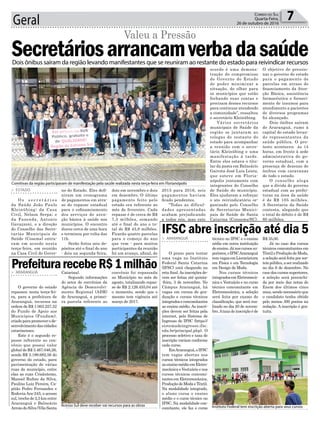 Geral 7Correio do Sul
Quarta-Feira,
26 de outubro de 2016
> ESTADO
O s s e c r e t á r i o s
da Saúde João Paulo
Kleinübing; da Casa
Civil, Nelson Serpa; e
da Fazenda, Antonio
Gavazzoni, e a direção
do Conselho das Secre-
tarias Municipais de
Saúde (Cosems) entra-
ram em acordo nesta
terça-feira, em reunião
na Casa Civil do Gover-
Secretáriosarrancamverbadasaúde
Valeu a Pressão
no do Estado. Eles defi-
niram um cronograma
de pagamentos em atra-
so do repasse estadual
para o cofinanciamento
dos serviços de aten-
ção básica à saúde nos
municípios. O encontro
durou cerca de uma hora
e terminou por volta das
11h.
Serão feitos seis de-
pósitos até o final do ano
- dois na segunda-feira,
Comitivas da região participaram de manifestação pela saúde realizada nesta terça-feira em Florianópolis
Acesso Sul deve receber vai recursos para as obras Instituto Federal tem inscrição aberta para seus cursos
Dois ônibus saíram da região levando manifestantes que se reuniram ao restante do estado para reivindicar recursos
dois em novembro e dois
em dezembro. O último
pagamento feito pelo
estado era referente ao
mês de fevereiro. Cada
repasse é de cerca de R$
7,3 milhões, somando
até o final do ano o to-
tal de R$ 43,8 milhões.
Ficarão quatro parcelas
para o começo do ano
que vem - para muitos
participantes da reunião
foi um avanço, afinal, de
> ARARANGUÁ
O governo do estado
repassou nesta terça-fei-
ra, para a prefeitura de
Araranguá, recursos na
ordem de R$ 1.063.227,52
do Fundo de Apoio aos
Municípios (Fundam),
criadoparapromoverode-
senvolvimentodascidades
catarinenses.
Este é o segundo re-
passe referente ao con-
vênio que possui valor
global de R$ 3.467.046,26,
sendo R$ 3.189.682,56 do
governo do estado, para
pavimentação de várias
ruas do município, entre
elas as ruas Crisântemo,
Manoel Rufino da Silva,
Paulino Luiz Pereira, Ca-
pitão Pedro Fernandes e
Rodovia Ara-245, o acesso
sul, trecho de 2,5 km entre
Araranguá e Balneário
ArroiodoSilva(VilaSanta
> ARARANGUÁ
O prazo para tentar
uma vaga no Instituto
Federal Santa Catarina
(IFSC) está chegando na
reta final.As inscrições de-
vem ser feitas até quinta-
-feira, 3 de novembro. No
Câmpus Araranguá, há
vagas em cursos de gra-
duação e cursos técnicos
integradoseconcomitantes
ao ensino médio. As inscri-
ções devem ser feitas pela
internet, pelo Sistema de
Ingresso do IFSC (https://
sistemadeingresso.ifsc.
edu.br/principal.php). O
processo seletivo e taxa de
inscrição variam conforme
cada curso.
EmAraranguá,oIFSC
tem vagas abertas nos
cursos técnicos integrados
aoensinomédioemEletro-
mecânica e Vestuário e nos
cursos técnicos concomi-
tantesemEletromecânica,
ProduçãodeModaeTêxtil.
Na modalidade integrado,
o aluno cursa o ensino
médio e o curso técnico no
IFSC. Na modalidade con-
comitante, ele faz o curso
PrefeiturarecebeR$1milhão
IFSC abre inscrição até dia 5
Catarina).
Segundo informações
do setor de convênios da
Agência de Desenvolvi-
mento Regional (ADR)
de Araranguá, a primei-
ra parcela referente ao
técnico no IFSC e o ensino
nédio em outra instituição
deensino.Jánoscursossu-
periores,oIFSCAraranguá
temvagasemLicenciatura
em Física e em Tecnologia
em Design de Moda.
Nos cursos técnicos
integradosemEletromecâ-
nica e Vestuário e no curso
técnico concomitante em
Eletromecânica, a seleção
será feita por exame de
classificação, que será rea-
lizado no dia 20 de novem-
bro.Ataxadeinscriçãoéde
convênio foi repassada
ao Município no mês de
agosto, totalizando repas-
se de R$ 2.126.455,04 até
o momento, sendo que o
mesmo tem vigência até
março de 2017.
R$ 55,00.
Já no caso dos cursos
técnicos concomitantes em
TêxtileProduçãodeModa,
a seleção será feita por sor-
teiopúblico,aserrealizado
no dia 6 de dezembro. No
caso dos cursos superiores,
a seleção será preenchi-
da por meio das notas do
Enem dos últimos cinco
anos, sendo necessário que
o candidato tenha obtido
pelo menos 300 pontos na
redação. A inscrição é gra-
tuita.
2015 para 2016, seis
pagamentos haviam
ficado pendentes.
“Todas as dificul-
dades apresentadas
acabam prejudicando
a todos nós, mas este
acordo é uma demons-
tração do compromisso
do Governo do Estado
de poder minimizar a
situação, de olhar para
os municípios que estão
fechando suas contas e
precisam desses recursos
para continuar atendendo
a comunidade”, ressaltou
o secretário Kleinübing.
Vários secretários
municipais de Saúde da
região se juntaram ao
colegas do restante do
estado para acompanhar
a reunião com o secre-
tário Kleinübing e uma
manifestação à tarde.
Entre eles estava o titu-
lar da pasta em Balneário
Gaivota José Luis Lentz,
que esteve em Floria-
nópolis juntamente com
integrantes do Conselho
de Saúde do município.
Eles ajudaram a reforçar
o ato reivindicatório or-
ganizado pelo Conselho
de Secretarias Munici-
pais de Saúde de Santa
Catarina (Consems/SC).
O objetivo de pressio-
nar o governo do estado
para o pagamento de
parcelas em atraso do
financiamento da Aten-
ção Básica, assistência
farmacêutica e forneci-
mento de insumos para
atendimento a pacientes
de diversos programas
foi alcançado.
Dois ônibus saíram
de Araranguá, rumo à
capital do estado levan-
do representantes da
saúde pública. O pro-
testo aconteceu às 14
horas, em frente à sede
administrativa do go-
verno estadual, com a
presença de dezenas de
ônibus com caravanas
de todo o estado.
O conselho alega
que a dívida do governo
estadual com as prefei-
turas na área da saúde
é de R$ 105 milhões.
A Secretaria da Saúde
contesta, alegando que
o total do débito é de R$
60 milhões.
 