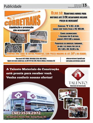 Publicidade 15Correio do Sul
Quarta-Feira,
16 de novembro de 2016
 