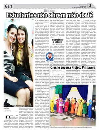 Geral 3Correio do Sul
Terça-Feira,
22 de novembro de 2016
há bastante preconceito
no nosso país. Porém,
ninguém entende mais
o que é isso significa do
que quem sofre na pele.
Membros da Igreja
Adventista do Sétimo
Dia de Sombrio, Marília
Goulart Pereira, Alice
de Oliveira Tristão e
mais oito colegas passa-
ram em uma sala bem
mais do que as quatro
horas previstas de pro-
puderam aprender sobre
a estação mais florida do
ano através de diversas
maneiras instigantes e
prazerosas.
O projeto no Centro
de Educação Infantil
(CEI) Carmem Matos
Borges encerrou com
uma apresentação en-
> SOMBRIO
O
t e m a d a
redação do
Enem (Exa-
me Nacional do Ensino
Médio) deste ano deu
o que falar nas redes
sociais. Intolerância re-
ligiosa costuma causar
polêmica, já que ainda
> ARROIO DO SILVA
As unidades de en-
sino infantil de Bal-
neário Arroio do Silva
trabalharam, nos úl-
timos meses, em um
projeto voltado ao tema
Primavera. As crianças
Religião
va no primeiro dia do
exame, realizado no
início do mês.
De acordo com a
crença delas, deve-se
guardar o período entre
o pôr do sol de sexta-
-feira até o pôr do sol
de sábado em forma de
respeito. Os fieis não fa-
zem nenhuma ativida-
de que seja em benefício
próprio durante essas
24 horas, o que inclui
também uma prova que
pode garantir o acesso a
universidade.
Na prova de sábado,
dia 5, os adventistas
entraram na Escola
Jovem às 13 horas junto
com todos os es-
tudantes. Porém,
ficaram isolados
em uma sala e
aguardaram até
o sol se pôr para
começar a ava-
liação. “O horário que
começaríamos o Enem
era às sete da noite,
só que ainda tinha sol,
então esperamos uma
hora a mais e tivemos
uma hora a menos pra
responder todas as
questões”, conta Alice.
A organização da
prova sabia que esse
grupo exigiria horário
especial, pois na ins-
crição há um campo
em que o candidato
informa a sua religião
e recebe um edital com
as regras para esse tipo
de situação.
Vale lembrar que
há outras religiões que
respeitam esse dogma,
como os judeus e algu-
mas crenças árabes. A
todas é dado o direito
de fazer a prova sem
desrespeitar a fé. Du-
rante a tarde de espera
na sala trancada, os
alunos não poderiam
se comunicar e nem
ter contato com nin-
guém de fora. “Alguns
colegas meditavam, eu
tentei orar e me senti
feliz respeitando o que
eu acredito”, declarou
Marília. Para ela, não
seria necessário haver
essa espera se a orga-
nização do exame fosse
diferente. “A lei poderia
abrir para que a gente
pudesse fazer a prova
volvendo as turminhas.
A apresentação, que
concluiu com chave de
ouro o projeto Prima-
vera, teve o auxílio das
professoras Bárbara e
Ana Cláudia, e a pro-
fessora responsável pelo
projeto Hora do Conto,
Alessandra.
Aline Bauer
Guardando
o sábado
Marília e Alice vencem dificuldades pela religião
Alunos fizeram apresentações artísticas para encerrar projeto sobre a primavera
Estudantesnãoabremmãodafé
CrecheencerraProjetoPrimavera
em outros dias, como é
o caso dos presidiários.
No entanto, a gente já
agradece essa oportu-
nidade”, comenta. “As
pessoas acham que só
por que é uma prova
não deveria ter pro-
blema, mas a gente
entende a nossa crença
e respeita”, defende
Alice.
Para Marília e Ali-
ce, o tema da redação
foi bastante pertinen-
te. “Fiquei pensando
em como os intoleran-
tes conseguiram
fazer a redação.
Para nós que en-
frentamos esse
problema, foi um
momento de ex-
pressar o motivo
de guardarmos o sába-
do. Nós somos um país
laico, mas muita gente
não entende o conceito
de laicidade. Eu colo-
quei isso na minha re-
dação”, contou Marília.
Ela relata momentos em
que sofreu intolerância
e que muitas pessoas
não respeitam sua opção
de guardar este dia. Por
isso inclusive já deixou
de ter um emprego, não
porque o empregador
não concordou, e sim
por causa do preconceito
que sentiu. “O Brasil
está apenas caminhan-
do para a tolerância,
ainda há muitas pesso-
as que não toleram, não
respeitam as diferenças.
Já é uma vitória para
nós poder fazer a ava-
liação em outro horário.
Não é uma questão de
obedecer ao pastor da
igreja, é uma questão
minha. Nós cremos nis-
so, nós respeitamos”,
defendem as jovens.
E mais desafios
virão pela frente. Se
uma delas conseguir
uma vaga em uma uni-
versidade e o curso for
noturno, as aulas de
sexta-feira não serão
frequentadas. “A gen-
te se esforça mais, faz
os trabalhos e provas
depois. Conversando
com um professor, ele
entende, e se ele se re-
cusar, a gente leva uma
carta esclarecendo a lei
que nos dá esse direito”,
explica Alice.
Para elas, o Brasil
é um país intolerante
apesar das boas leis re-
lacionadas às escolhas
religiosas da população.
“Muita gente não de-
nuncia por nem saber
que o que ela sofreu
é preconceito. Deus é
tudo. A religião é uma
escolha e envolve cul-
tura também”, finaliza
Marília.
 