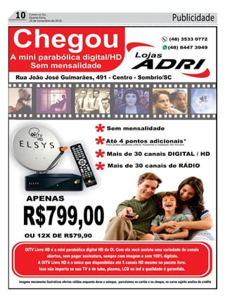 Publicidade10 Correio do Sul
Quarta-Feira,
23 de novembro de 2016
 