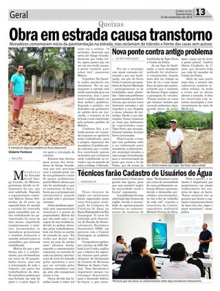 Geral 13Correio do Sul
Quarta-Feira,
23 de novembro de 2016
> MELEIRO
M
o r a d o r e s
da Estrada
Geral San-
ga Grande, de Meleiro,
protestam devido ao fe-
chamento da rua, que
será asfaltada. Segundo
o representante comer-
cial Márcio Souza Sch-
neider, de 35 anos, na
segunda-feira de manhã
a estrada foi trancada
pelos caminhões que es-
tão trabalhando na pa-
vimentação há cerca de
dois meses, impedindo
completamente o trân-
sito. Incomodados, os
moradores protestaram
e também fecharam a
estrada, inclusive para os
caminhões que estavam
trabalhando.
Márcio diz que o pro-
blema não é o asfalta-
mento, que irá beneficiar
em torno de 20 proprie-
dades locais, mas sim
a interrupção de todo o
trânsito, por parte dos
trabalhadores da obra.
Os moradores pedem que
seja fechado um lado da
pista e o outro fique li-
Obraemestradacausatranstorno
Queixas
vre para a circulação de
veículos.
Existem dois desvios
para acesso dos mora-
dores de Sanga Grande,
sem que eles precisem
usar a estrada geral, um
de um quilômetro e outro
de quatro quilômetros,
porém Márcio afirma que
não há sinalização e que
os motoristas só desco-
brem que a principal está
intransitável, quando
já estão nela e precisam
retornar.
Outro problema apon-
tado pelo representante
comercial é o acesso às
propriedades, Márcio diz
que não pode usar a ga-
ragem de sua residência,
devido às pedras deixa-
das pelos trabalhadores,
bem em frente ao portão
de entrada da casa. “Eu
tenho que deixar meu
carro na casa da minha
mãe”, afirmou. Ainda,
segundo o representante
comercial, na entrada de
uma rua lateral, uma bar-
reira de terra foi deixada
pelos operários e teve
que ser retirada pelos
próprios moradores com
pá, pois não conseguiam
acesso à rua.
Outra dúvida das fa-
mílias locais é sobre até
A entrada de algumas residências ficou impossível
Seu Otávio espera que lugar não fique mais isolado
Técnicos que vão atuar no cadastramento sobre água receberam treinamento
Moradores comemoram início da pavimentação na estrada, mas reclamam de trânsito e frente das casas sem acesso
onde vai o asfalto. “A
princípio, disseram que
seria até Sanga Grande,
disseram que tinha ver-
ba, agora parece que vai
ser em um trecho menor,
a gente também quer
saber isto”, asseverou
Márcio.
O prefeito Nei Zanet-
te pediu paciência aos
moradores. “Eu sei que
enquanto a estrada está
sendo construída gera um
transtorno, mas é para
fazer o asfalto, depois vai
ficar melhor”, ponderou.
Segundo o prefeito, até
dezembro um quilômetro
de asfalto deve ser con-
cluído, o restante já foi
licitado e será continuado
pelo próximo prefeito de
Meleiro.
Conforme Nei, a es-
trada precisa ser tranca-
da enquanto os operários
estão trabalhando, para
a própria segurança dos
moradores. O prefeito ain-
da salientou que o trecho
fica interditado apenas
no horário que os homens
estão trabalhando na es-
trada e que no período da
noite o tráfego é liberado.
> JACINTO MACHADO
Por ser o município
com maior extensão ter-
ritorial e por sua locali-
zação, aos pés da Serra
Geral, é comum aos mora-
dores de Jacinto Machado
– principalmente os de
localidades mais afasta-
das – lidar com problemas
proporcionados por fortes
chuvas, que muitas vezes
destroem estradas e até
impedem a sua chegada
a áreas urbanas do mu-
nicípio. Desde a sua colo-
nização, foram inúmeras
as vezes que habitantes
de comunidades como
Tigre Preto, por exemplo,
ficaram isolados durante
fortes enxurradas.
Objetivando evitar
que esse problema volte
a ser enfrentado pelos
moradores, a administra-
ção municipal atendeu a
uma antiga reivindicação
para a reestruturação da
ponte que cruza o rio da
Pedra, que dá acesso às
> ARARANGUÁ
Treze técnicos da
região sul catarinense
foram capacitados nesta
terça-feira,para reali-
zação do Cadastro de
Usuários de Água na
Bacia Hidrográfica do Rio
Araranguá. O curso foi
realizado pela Secreta-
ria de Estado do Desen-
volvimento Econômico
Sustentável (SDS), em
parceria com o Comitê
Araranguá, no auditório
da Aciva.
O engenheiro agrôno-
mo e técnico da SDS, Ro-
bson Luiz Cunha, explica
que o objetivo foi capaci-
tar técnicos para preen-
chimento da Declaração
do Usuário de Recursos
Hídricos de Santa Cata-
rina. “Esse documento é
importante porque vai
conseguir demonstrar
qual a demanda hídrica
da bacia, o que conse-
Novapontecontraantigoproblema
TécnicosfarãoCadastrodeUsuáriosdeÁgua
localidades de Tigre Preto
e Costão da Pedra.
Já em fase de finali-
zação, a nova passagem
molhada foi totalmen-
te reconstruída, ficando
mais alta em relação ao
leito do rio e com maior
fluxo de água sob a ponte,
evitando que o aumento
da lâmina d’água impeça
a passagem de veículos.
“Foram muitas as vezes
que ficamos isolados por
causa de enchentes.Aqui,
quando chove, dá muita
quentemente é bom para
gestão das águas, para
que seja possível suprir
da necessidade atual e
futura”, argumenta.
Aqualificação foi uma
solicitação dos técnicos da
região, devido à necessi-
dade de aprimoramento
referente ao cadastra-
mento de usuários de
água, capaz até de levar
a ponte pênsil”, lembra
Otávio Candiotto, de 71
anos, que durante toda
sua vida foi morador de
Costão da Pedra.
Além de uma ponte
mais alta, o terreno das
cabeceiras também re-
cebeu reforço, de modo
a evitar que as cheias
afetem a estrada. A obra
foi construída com re-
cursos municipais e teve
investimento de mais de
R$ 95 mil.
água. “Realizamos o curso
por conta da necessidade
de esses profissionais sa-
berem efetuar o processo,
devido a demandas per-
cebidas anteriormente,
no dia-a-dia do trabalho
de cada um”, ressalta a
consultora do Comitê,
engenheira ambiental
Michele Pereira da Silva.
Gislaine Fontoura
Para a gestão, o ca-
dastro é importante por
proporcionar um amplo
conhecimento dos usu-
ários de água na bacia.
“Esses usuários são as
pessoas que fazem a cap-
tação e lançamento direto
de água dos rios, lagos e
poços artesianos”, exem-
plifica.
 