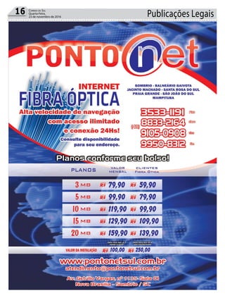 Publicações Legais16 Correio do Sul
Quarta-Feira,
23 de novembro de 2016
 