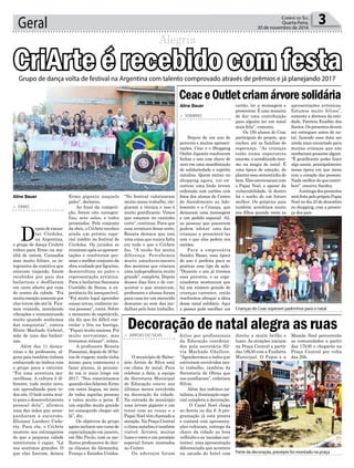 Geral 3Correio do Sul
Quarta-Feira,
30 de novembro de 2016
Alegria
Grupo retorna a Ermo e comemora bom resultado
Crianças do Ceac esperam padrinhos para o natal
Parte da decoração, presépio foi montado na praça
Grupo de dança volta de festival na Argentina com talento comprovado através de prêmios e já planejando 2017
CriArte é recebido com festa
> ERMO
D
epoisdeencan-
tar Córdoba,
na Argentina,
o grupo de dança CriArte
voltou para Ermo na ma-
nhã de ontem. Cansados
mas muito felizes, os in-
tegrantes da comitiva que
estavam viajando, foram
recebidos por pais das
bailarinas e desfilaram
em carro aberto por ruas
do centro da cidade. “Foi
muita emoção somente por
elas terem ido até lá. Fica-
mos rezando, mandando
vibrações e comemorando
muito quando soubemos
das conquistas”, contou
Eliete Machado Gabriel,
mãe de uma das bailari-
nas.
Além das 11 dança-
rinas e da professora, al-
guns pais também tinham
embarcado no ônibus com
o grupo para o exterior.
“Foi uma aventura ma-
ravilhosa. A cultura é di-
ferente, tudo muito novo,
um aprendizado para to-
dos nós. O balé conta mui-
to para o desenvolvimento
pessoal dela”, afirmou
uma das mães que acom-
panharam a excursão,
Elisiane Londero Cado-
rin. Para ela, o CriArte
mostrou aos estrangeiros
do que a pequena cidade
interiorana é capaz. “Lá
nos sentimos grandes. O
que elas fizeram, deixou
Aline Bauer
Aline Bauer
Ermo gigante naquele
palco”, declarou.
Ao final da competi-
ção, foram oito coreogra-
fias, sete solos, e todos
premiados. Pelo conjunto
da obra, o CriArte recebeu
ainda um prêmio espe-
cial inédito no festival de
Córdoba. Os jurados se
reuniram após as apresen-
tações e resolveram pre-
miar o melhor conjunto da
obra avaliado por figurino,
desenvoltura no palco e
representação artística.
Para a bailarina Saionara
Custódio de Souza, a ex-
periência foi inesquecível.
“Foi muito legal aprender
coisas novas, conhecer no-
vas pessoas”, conta. Sobre
o momento do espetáculo,
ela diz que foi difícil con-
trolar o frio na barriga.
“Fiquei muito ansiosa. Foi
muito nervosismo, mas
tentamos relaxar”, relata.
A professora Renata
Possamai, depois de 30 ho-
ras de viagem, ainda tinha
ânimo para comemorar e
fazer planos, já pensan-
do em ir mais longe em
2017. “Nos emocionamos
quando eles falaram Ermo
em outra língua, no meio
de todas aquelas pessoas
e valeu muito a pena. É
um orgulho muito grande
ter conseguido chegar até
lá”, diz.
Os objetivos do grupo
agora incluem um curso de
especialização em janeiro,
em São Paulo, com os me-
lhores professores de dan-
ça clássica da Alemanha,
França e Estados Unidos.
“No festival valorizaram
muito nosso trabalho, elo-
giaram a técnica e isso é
muito gratificante. Vimos
que estamos no caminho
certo”, continua. Para que
essa aventura desse certo,
Renata destaca que tem
uma coisa que nunca falta
em tudo o que o CriArte
faz. “A união fez muita
diferença. Percebemos
muito amadurecimento
das meninas que criaram
uma independência muito
grande”, completa. Depois
desses dias fora e de con-
quistar o que ansiavam,
professora e alunas foram
para casa ter um merecido
descanso ao som das me-
dalhas pelo bom trabalho.
> ARROIO DO SILVA
O município de Balne-
ário Arroio do Silva está
em clima de natal. Para
celebrar a data, a equipe
da Secretaria Municipal
de Educação esteve nos
últimos meses envolvida
na decoração da cidade.
Na entrada do município
uma árvore gigante e um
trenó com as renas e o
Papai Noel têm chamado a
atenção. Na Praça Central
o clima natalino é também
visível. Árvores, muitas
luzes e cores e um presépio
especial foram montados
no Centro
Os adereços foram
> SOMBRIO
Depois de um ano de
parceria e muitas apresen-
tações, Ceac e o Shopping
Outlet Japonês resolveram
fechar o ano com chave de
ouro em uma manifestação
de solidariedade e espírito
natalino. Quem entrar no
shopping agora, vai en-
contrar uma linda árvore
enfeitada com cartões com
fotos dos alunos do Centro
de Atendimento ao Ado-
lescente e a Criança, que
deixaram uma mensagem
e um pedido especial. Ali,
as pessoas que passarem
podem ‘adotar’ uma das
crianças e presenteá-las
com o que elas pedem nos
cartões.
Para a empresária
Sandra Basso, essa época
do ano é perfeita para se
praticar esse tipo de ação.
“Durante o ano já tivemos
essa parceria, e as orga-
nizadoras mostraram que
há um número grande de
crianças carentes, então
resolvemos abraçar a ideia
desse natal solidário. Aqui
a pessoa pode escolher um
Decoração de natal alegra as ruas
CeaceOutletcriamárvoresolidária
feitos por profissionais
da Educação coordena-
dos pela secretária Sil-
via Machado Ghellere.
“Agradecemos a todos que
estiveram envolvidos nes-
te trabalho, também da
Secretaria de Obras que
nos auxiliaram”, enfatizou
Silvia.
Além dos enfeites na-
talinos, a iluminação espe-
cial completa a decoração.
O Casal Noel chega
ao Arroio no dia 9. A pro-
gramação já está pronta
e contará com apresenta-
ções culturais, entrega da
chave da cidade ao bom
velhinho e as ‘sacadas can-
tantes’, uma apresentação
diferenciada que acontece
na sacada do hotel com
cartão, ler a mensagem e
presentear. É uma maneira
de dar uma contribuição
para alguém ter um natal
mais feliz”, comenta.
Os 150 alunos do Ceac
participam do projeto, que
encheu até as famílias de
esperança. “As crianças
estão numa expectativa
enorme, e acreditando mes-
mo na magia do natal. É
uma época de emoção, de
plantaressa sementinha do
bem.Elesconversaramcom
o Papai Noel, e apesar da
vulnerabilidade, lá dentro
há o sonho de um futuro
melhor. Os próprios pais
também acreditam muito
nos filhos quando veem as
direito a muito brilho e
luzes. As atrações iniciam
na Praça Central a partir
das 18h30 com a Fanfarra
Municipal. O Papai e a
apresentações artísticas.
Estamos muito felizes”,
comenta a diretora da enti-
dade, Patrícia Euzébio dos
Santos.Ospresentesdevem
ser entregues antes do na-
tal, fazendo essa data ser
ainda mais encantado para
muitas crianças que não
receberiampresentealgum.
“É gratificante poder fazer
algo assim, principalmente
nessa época em que mexe
com o coração das pessoas.
Nada melhor do que contri-
buir”, encerra Sandra.
Aentregadospresentes
seráfeitapelopróprioPapai
Noel no dia 23 de dezembro
no shopping, com a presen-
ça dos pais.
Mamãe Noel percorrerão
as comunidades a partir
das 17h30 e chegarão na
Praça Central por volta
das 20h.
 