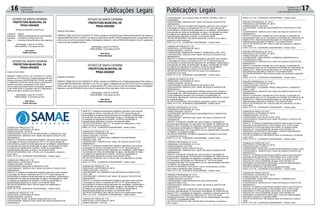 Especial 9Correio do Sul
Quinta-Feira,
3 de novembro de 2016
Equipe do Correio do Sul e organizadores acompanham primeiro dia da Expo Noivas
> SOMBRIO
A
Expo Noivas no
Shopping Ou-
tLet Japonês
começou e já é sucesso.
Expositores e organizado-
res avaliam a feira como
promissora e comemora-
ram o público interessado e
em busca de novidades que
apareceujánoprimeirodia.
Nesta quarta-feira, quem
foi ao shopping passear, já
aproveitou para dar uma
olhadanoqueestavaexpos-
to e pesquisar preços. Stan-
ds de todos os segmentos do
ramo dos casamentos estão
apresentando produtos
para personalizar a festa.
Omundoencantadodoscasamentos
Expo Noivas
Dona de uma empresa de
fotografia, Fabiana Alano
estava comemorando a
abertura da Expo Noivas.
“Entramos na última hora,
mas foi uma oportunidade
legal e estamos muito espe-
rançosos. Só começou e já
atendemos vários casais”,
contou. Além dela, a fotó-
grafa Giorgia Cabral tam-
bém está otimista. “Nossa
expectativa é abranger o
máximo de pessoas. Que-
remos que elas vejam o
quanto temos profissionais
incríveis aqui. Estamos
com um mercado bem legal
para casamentos em Som-
brio”, disse.
Ontem foi apenas o
primeiro dos quatro dias
da feira que já está movi-
mentando a cidade. Mar-
celo Anuar, organizador da
exposição, está satisfeito
com a resposta do público
a abertura na tarde de
feriado nacional. “Estamos
impressionados com a be-
leza dos stands e a aceita-
ção do público. Estou bem
contente com a dedicação
dos empreendedores que
deixaram tudo tão lindo,
cada espaço diferente um
do outro”, completou.
O Grupo Correio do
Sul também está envolvido
nesta novidade em termos
de negócio com cobertu-
ra através de flashes ao
vivo na Rádio 93 FM e em
suas redes sociais. A Expo
Noivas vai até domingo e
está acontecendo em todo o
Shopping OutLet Japonês,
em Sombrio.
Aline Bauer
FOTOGRAFIACRIATIVA
Decorações & Eventos
Sombrio-SC
 