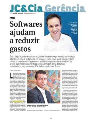 Março - dia 24
SENIOR JORNAL DO COMMERCIO-RJ 24/03/2015 SOFTWARES AJUDAM A REDUZIR GASTOS JC&CIA GERÊNCIA/B-8
1/2
 