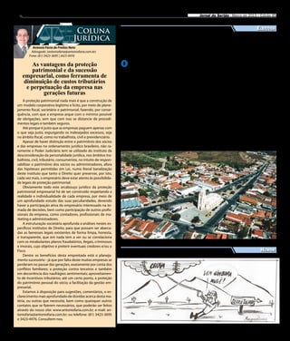 8                                                                                                                            Jornal do Sertão - Março de 2013 / Edição 85


                                                                                                                                                                   Eleições
                                           Coluna
                                          Jurídica                           Araripina se prepara para
              Antonio Faria de Freitas Neto
             Advogado (antoniofaria@antoniofaria.com.br)
            Fone: (81) 3423-3695 | 3423-4976
                                                                               a votação biométrica
           As vantagens da proteção                                    O     ano de 2014 vai ser mes-
                                                                             mo com votação bio-
                                                                                                            as eleições”, afirmou. O pro-
                                                                                                            cedimento é simples e rápido
                                                                                                                                                 Tamandaré. Para 2014, a meta
                                                                                                                                                 do Estado de Pernambuco é
           patrimonial e da sucessão                                   métrica em Araripina, Sertão         e será obrigatório para todos        instalar o novo sistema em 57
       empresarial, como ferramenta de                                 do Araripe, em Pernambuco.
                                                                       O sistema foi implantado no
                                                                                                            os eleitores de Araripina que
                                                                                                            possuem título na 84ª Zona
                                                                                                                                                 cidades, sendo 52 no interior
                                                                                                                                                 e somente duas no Sertão do
        diminuição de custos tributários                               município, no dia 15 de mar-         Eleitoral. Os araripinenses de-      Araripe: Moreilândia e Arari-
         e perpetuação da empresa nas                                  ço, pela 84ª Zona Eleitoral.         vem acessar o site do TRE-PE         pina, esta última já com o sis-
               gerações futuras                                        Segundo o Tribunal Regio-
                                                                       nal Eleitoral de Pernambuco
                                                                                                            e solicitar o agendamento para
                                                                                                            se cadastrar no novo sistema
                                                                                                                                                 tema implantado.
                                                                                                                                                     A identificação biométrica
        A proteção patrimonial nada mais é que a construção de         (TRE-PE), a previsão é de que        de votação.                          trata-se do reconhecimento da
    um modelo corporativo legítimo e lícito, por meio de plane-        todos os eleitores da cidade             A implantação do sistema         impressão digital por um equi-
    jamento fiscal, societário e patrimonial, fazendo, por conse-      usem o sistema biométrico já         biométrico tem como principal        pamento acoplado à urna ele-
    quência, com que a empresa arque com o mínimo possível             a partir da próxima eleição.         objetivo tornar mais segura a        trônica. Esse reconhecimento
    de obrigações, sem que com isso se distancie de procedi-               O prefeito da cidade, Ale-       verificação da identidade do         permite a liberação, de forma
    mentos legais e também seguros.                                    xandre Arraes, foi o primeiro a      eleitor durante o processo de        automática, para a votação.
        Até porque é justo que as empresas paguem apenas com           se cadastrar no sistema para a       votação e eliminar as fraudes.       No sistema não biométrico, a
    o que seja justo, expurgando os indesejados excessos, seja         retirada do novo título de elei-     Em 2012, quatro municípios           votação na cabine só pode ser
    no âmbito fiscal, como no trabalhista, civil e previdenciário.     tor. “Isso é um avanço tecno-        pernambucanos utilizaram as          iniciada quando o mesário li-
        Apesar de haver distinção entre o patrimônio dos sócios        lógico, o qual trará mais segu-      urnas biométricas. Itamaracá,        bera manualmente o sistema,
                                                                       rança e transparência durante        Itapissuma, Rio Formoso e            através de um terminal.
    e das empresas no ordenamento jurídico brasileiro, não ra-
    ramente o Poder Judiciário tem se utilizado do instituto da




                                                                                                                                                                               Divulgação
    desconsideração da personalidade jurídica, nos âmbitos tra-
    balhista, civil, tributário, consumerista, no intuito de respon-
    sabilizar o patrimônio dos sócios ou administradores, afora
    das hipóteses permitidas em Lei, numa literal banalização
    deste instituto que tanto o Direito quer preservar, por isto,
    cada vez mais, o empresário deve estar atento às possibilida-
    de legais de proteção patrimonial.
        Obviamente todo este arcabouço jurídico da proteção
    patrimonial empresarial há de ser construído respeitando a
    realidade e individualidade de cada empresa, por meio de
    um aprofundado estudo das suas peculiaridades, devendo
    haver a participação ativa do empresário interessado na to-
    mada de decisões, bem como participação de outros profis-
    sionais da empresa, como contadores, profissionais de ma-
    rketing e administradores.
        A estruturação societária aprofunda a análises nestes es-
    pecíficos institutos de Direito, para que possam ser abarca-
    das as benesses legais existentes de forma limpa, honesta,
    e transparente, que em nada tem a ver ou se correlaciona
    com os mirabolantes planos fraudatórios, ilegais, criminosos       O recadastramento é obrigatório para quem possui o título na 84ª Zona Eleitoral
    e imorais, cujo objetivo é preterir eventuais credores e/ou o
    Fisco.                                                                                                                                                           Humor
        Dentre os benefícios desta empreitada está o planeja-
    mento sucessório - já que por falta deste muitas empresas se
    perderam no passar das gerações, exatamente por conta dos
    conflitos familiares; a proteção contra terceiros e também
    em decorrência dos naufrágios sentimentais; aproveitamen-
    to de incentivos tributários; até um certo ponto, a proteção
    do patrimônio pessoal do sócio; a facilitação da gestão em-
    presarial.
        Estamos à disposição para sugestões, comentários, o es-
    clarecimento mais aprofundado de dúvidas acerca desta ma-
    téria, ou outras que necessite, bem como quaisquer outros
    contatos que se fizerem necessários, que poderão ser feitos
    através do nosso site: www.antoniofaria.com.br; e-mail: an-
    toniofaria@antoniofaria.com.br; ou telefone: (81) 3423-3695
    e 3423-4976. Consultem-nos.
 