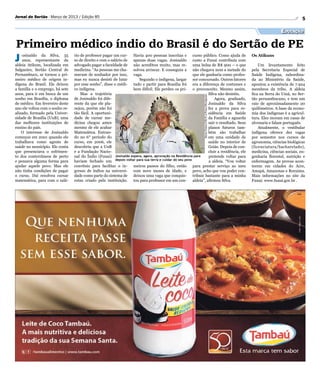 Jornal do Sertão - Março de 2013 / Edição 85                                                                                                                                     5

                                                                                                                                                                     Educação

Primeiro médico índio do Brasil é do Sertão de PE
J   osinaldo da Silva, 35
    anos, representante da
aldeia Atikum, localizada em
                                 rio de professor pagar um cur- Havia 400 pessoas inscritas e curso público. Como ajuda de
                                 so de direito e com o salário de apenas duas vagas. Josinaldo custo a Funai contribuía com
                                 advogado pagar a faculdade de não acreditou muito, mas re- uma bolsa de R$ 900 – o que
                                                                                                                                                    Os Atikuns

                                                                                                                                                        Um levantamento feito
Salgueiro, Sertão Central de     medicina. “As pessoas me cha- solveu arriscar. E conseguiu a não chegava nem a metade do                           pela Secretaria Especial de
Pernambuco, se tornou o pri-     mavam de sonhador por isso, vaga.                                    que ele ganharia como profes-                 Saúde Indígena, subordina-
meiro médico de origem in-       mas eu nunca desisti de lutar       Segundo o indígena, largar sor concursado. Outros fatores                      da ao Ministério da Saúde,
dígena do Brasil. Ele deixou     por esse sonho”, disse o médi- tudo e partir para Brasília foi era a diferença de costumes e                       apontou a existência de 7.924
a família e o emprego, há sete   co indígena.                     bem difícil. Ele perdeu os pri- o preconceito. Mesmo assim,                       membros da tribo. A aldeia
anos, para ir em busca de um         Mas a trajetória                                                          Silva não desistiu.                  fica na Serra do Umã, no Ser-




                                                                                                             Breno Fortes/CB/D.A Press/Divulgação
sonho em Brasília, o diploma     de Josinaldo foi dife-                                                            Agora, graduado,                 tão pernambucano, e tem um
de médico. Em fevereiro deste    rente da que ele pla-                                                         Josinaldo da Silva                   raio de aproximadamente 20
ano ele voltou com o sonho re-   nejou, porém não foi                                                          fez a prova para re-                 quilômetros. A base da econo-
alizado, formado pela Univer-    tão fácil. A oportuni-                                                        sidência em Saúde                    mia dos indígenas é a agricul-
sidade de Brasília (UnB), uma    dade de cursar me-                                                            da Família e aguarda                 tura. Eles moram em casas de
das melhores instituições de     dicina chegou antes                                                           sair o resultado. Seus               alvenaria e falam português.
ensino do país.                  mesmo de ele acabar                                                           planos futuros tam-                      Atualmente, o vestibular
    O interesse de Josinaldo     Matemática. Entran-                                                           bém são trabalhar                    indígena oferece dez vagas
começou em 2001 quando ele       do no 6° período do                                                           em uma unidade de                    por semestre nos cursos de
trabalhava como agente de        curso, em 2006, ele                                                           saúde no interior de                 agronomia, ciências biológicas
saúde no município. Ele conta    descobriu que a UnB                                                           Goiás. Depois de con-                (licenciatura/bacharelado),
que presenciava o sofrimen-      e a Fundação Nacio-                                                           cluir a residência, ele              medicina, ciências sociais, en-
to dos conterrâneos de perto     nal do Índio (Funai) Josinaldo espera, agora, aprovação na Residência para    pretende voltar para                 genharia florestal, nutrição e
e pensava alguma forma para      haviam fechado um depois voltar para sua terra e cuidar do seu povo           a aldeia. “Vou voltar                enfermagem. As provas acon-
ajudar aquele povo. Mas ele      convênio para facilitar o in- meiros passos do filho, então para prestar serviço ao meu                            tecem em cidades do Acre,
não tinha condições de pagar     gresso de índios na universi- com nove meses de idade, e povo, acho que vou poder con-                             Amapá, Amazonas e Roraima.
o curso. Daí resolveu cursar     dade como parte do sistema de deixou uma vaga que conquis- tribuir bastante para a minha                           Mais informações no site da
matemática, para com o salá-     cotas criado pela instituição. tou para professor em um con- aldeia”, afirmou Silva.                               Funai: www.funai.gov.br .
 