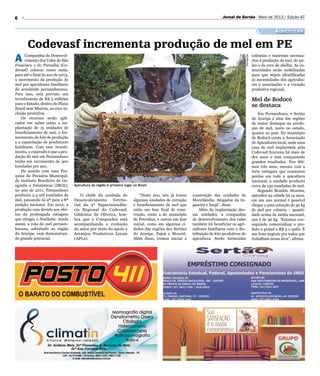 6 Jornal do Sertão - Maio de 2013 / Edição 87
Apicultura da região é primeiro lugar no Brasil
Divulgação
Agricultura
Codev...