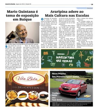 29
S egue aberta até 12 de se-
tembro uma exposição
literária que está homenage-
ando o poeta Mario Quintana.
A mostra acontece no Sesc Ler
em Buíque, no Agreste per-
nambucano. Estão expostos
no Salão Paroquial da cida-
de fatos importantes da vida
do escritor e sua obra. O lo-
cal está aberto para visitação
de segunda à sexta, das 8h às
11h, das 14h às 17h e das 19h
às 22h. O agendamento de
grupos e escolas pode ser feito
pelo telefone (87) 3855.2230.
A entrada é gratuita.
O município de Araripina,
no Sertão do Araripe,
aderiu ao Programa ‘Mais Cul-
tura nas Escolas’, parceria do
Governo Federal com as pre-
feituras municipais.
A ação, firmada entre os
Ministérios da Cultura (MinC)
e da Educação (MEC), tem por
finalidade estimular experiên-
cias culturais e artísticas nas
comunidades locais e o proje-
to pedagógico de escolas pú-
blicas do Ensino Médio Inova-
dor 2012 e no Programa ‘Mais
Educação’. Ao todo, 42 escolas
aderiram ao programa.
As escolas podem construir
Planos de Atividade Cultu-
ral para serem desenvolvidos
durante seis meses, dentro
Mario Quintana é
tema de exposição
em Buíque
Araripina adere ao
Mais Cultura nas Escolas
Mario de Miranda Quin-
tana nasceu em Alegrete (RS)
em 1906, e morreu em Porto
Alegre (RS), aos 87 anos, em
1994. Ele foi poeta, tradutor e
jornalista. Considerado o “po-
eta das coisas simples”, Mario
Quintana teve um estilo mar-
cado pela ironia, pela profun-
didade e pela perfeição técni-
ca. Traduziu mais de 130 obras
da literatura universal e foi
jornalista por quase toda a sua
vida, tendo trabalhado como
colunista de cultura por mais
de 20 anos no Jornal Correio
do Povo.
ou fora da escola. Os projetos
devem ser compatíveis com o
PPP da escola ou com o proje-
to pedagógico de um ou mais
professores.
O Programa Mais Cultura
nas Escolas quer incentivar
esse cruzamento para subli-
nhar a fundamental contri-
buição que as artes e a cultura
podem dar para tornar os pro-
cessos de aprendizado mais
efetivos, mais criativos, e mais
proveitosos.
Para se tornar viável na
prática o Mais Cultura nas Es-
colas deve ser feito um Plano
de Atividade Cultural em cola-
boração com os professores e
com a escola, observando de
que modo os saberes dos ar-
Obra do poeta chega ao município para torná-la ainda mais conhecida
Divulgação
Divulgação
Cultura
Jornal do Sertão - Agosto de 2013 / Edição 90
tistas e mestres das culturas
tradicionais.
Por exemplo, podem aju-
dar a estimular e melhorar as
práticas de ensino e o aprendi-
zado nas escolas públicas bra-
sileiras.
Os projetos contemplados
receberão entre R$ 20 mil e
R$ 22 mil, calculados confor-
me o número de alunos ma-
triculados na escola, para ser
gasto também na contratação
de serviços culturais necessá-
rios para as atividades peda-
gógicas e artísticas.
Os recursos são do Pro-
grama ‘Dinheiro na Escola’
(PDDE) e Fundo Nacional de
Desenvolvimento da Educação
(FNDE).
 