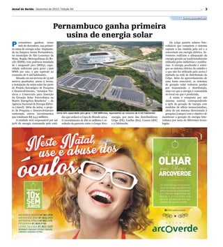 3

Jornal do Sertão - Dezembro de 2013 / Edição 94

Infraestrutura

ernambuco ganhou, nesse
mês de dezembro, sua primeira ...