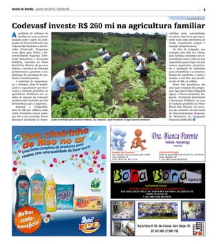 Jornal do Sertão - Janeiro de 2014 / Edição 95

5

Agricultura

realidade de milhares de
famílias da zona rural tem
mudado com o apoio da Companhia de Desenvolvimento dos
Vales do São Francisco e do Parnaíba (Codevasf). Programas
como Água para Todos e Desenvolvimento Regional, Territorial Sustentável e Economia
Solidária, inseridos no Plano
Brasil Sem Miséria, do governo
federal, e recursos de emendas
parlamentares garantem a implantação de estruturas de produção e beneficiamento.
A aquisição de equipamentos e insumos, além de mobilizações e capacitações que favorecem a inclusão produtiva de
agricultores familiares nos estados de atuação da Codevasf,
também estão incluídos na lista
de benefícios para o segmento.
Segundo a Companhia,
mais de R$ 260 milhões estão
sendo investidos nessas ações,
que têm como princípio básico
alavancar atividades já desen-

Divulgação

Codevasf investe R$ 260 mi na agricultura familiar
A

Ações investidas pelo Governo Federal, via Codevasf, para fortalecer os agricultores familiares

volvidas pelas comunidades
ou iniciar uma nova que represente mais uma alternativa de
renda, respeitando sempre a
vocação produtiva local.
Os kits de irrigação, por
exemplo, têm sido um reforço
para famílias residentes em comunidades rurais. Cada kit tem
capacidade para irrigar até 500
metros quadrados, propiciando a produção de alimentos
para subsistência e a comercialização do excedente. A meta é
instalar 2 mil kits, um investimento de R$ 1,2 milhão.
Esses kits produtivos são
uma ação conjunta dos programas Água para Todos (Segunda
Água) e Desenvolvimento Regional, Territorial Sustentável
e Economia Solidária, no eixo
de inclusão produtiva do Plano
Brasil Sem Miséria. Os recursos são oriundos da Secretaria
de Desenvolvimento Regional,
do Ministério da Integração
Nacional (SDR/MI).

 