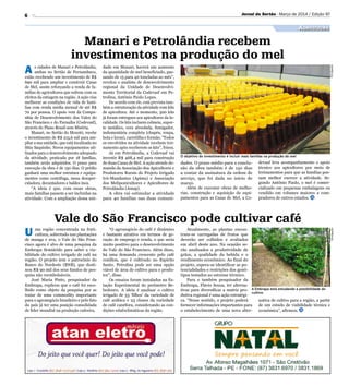 6
Agricultura
Jornal do Sertão - Março de 2014 / Edição 97
DivulgaçãoDivulgação
O objetivo do investimento é incluir mais ...