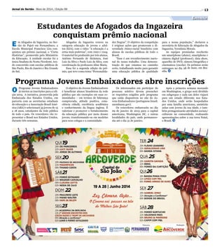 13
Educação
Jornal do Sertão - Maio de 2014 / Edição 99
Estudantes de Afogados da Ingazeira
conquistam prêmio nacional
Programa Jovens Embaixadores abre inscrições
E m Afogados da Ingazeira, no Ser-
tão do Pajeú em Pernambuco, a
Escola Municipal Francisca Lira con-
quistou um prêmio nacional, o “Curta
Histórias”, promovido pelo Ministério
da Educação. A unidade escolar foi a
única finalista do Norte/Nordeste, ten-
do concorrido com escolas públicas de
São Paulo, Rio de Janeiro e Rio Grande
do Sul.
Afogados da Ingazeira venceu na
categoria educação de jovens e adul-
tos (EJA), com o vídeo “A educação é a
arma mais poderosa”, com 1min e 11seg.
O material foi produzido por três alunos,
Antônio Fernando de Alcântara, José
Luiz da Silva e Paulo Luiz da Silva, com
coordenação da professora Aline Maria.
Essa foi a segunda edição do prê-
mio, que teve como tema “Personalida-
des Negras”. O objetivo da competição
é originar ações que promovam a di-
versidade étnico-racial brasileira com
alunos de escolas públicas de todo o
Brasil.
Esse é um reconhecimento nacio-
nal do nosso trabalho. Uma demons-
tração de que estamos no caminho
certo, trabalhando muito para garantir
uma educação pública de qualidade
para a nossa população, declarou a
secretária de Educação de Afogados da
Ingazeira, Veratânia Morais.
As equipes premiadas receberão
um smartphone (aluno), smartphone e
câmera digital (professor), data show,
aparelho de DVD, câmera fotográfica e
cinemateca (escola). Os prêmios serão
entregues no dia 28 de maio, em Bra-
sília.
O Programa Jovens Embaixadores
já iniciou as inscrições para a edi-
ção 2015. A iniciativa, promovida pela
Embaixada dos Estados Unidos, em
parceria com as secretarias estaduais
de educação e a Associação Brasil Amé-
rica (ABA) e selecionará 35 jovens de 15
a 18 anos, estudantes da rede pública
de todo o país. Os vencedores vão re-
presentar o Brasil nos Estados Unidos,
durante três semanas.
O objetivo do Jovens Embaixadores
é beneficiar alunos brasileiros da rede
pública que são exemplos em suas co-
munidades – em termos de liderança
comprovada, atitude positiva, cons-
ciência cidadã, excelência acadêmica
e conhecimento da língua inglesa. É
valorizar e promover o fortalecimento
da educação pública por meio desses
jovens, transformando-os em modelos
para seus colegas e a comunidade.
Os interessados em participar do
processo seletivo devem preencher
os requisitos exigidos pelo programa
que estão disponíveis no site do Jo-
vens Embaixadores (portuguese.brazil.
usembassy.gov).
Os vencedores embarcarão no dia
09 de janeiro de 2015 para a capital
americana, Washington DC, e outras
localidades do país, onde permanece-
rão até o dia 31 de janeiro.
Após a primeira semana morando
em Washington, o grupo será dividido
em subgrupos e cada um deles viajará
para um estado diferente nos Esta-
dos Unidos, onde serão hospedados
por uma família americana, assistirão
aulas com jovens da sua idade, e tam-
bém protagonizarão atividades sociais/
culturais na comunidade, realizando
apresentações sobre a sua terra Natal,
o Brasil.
 