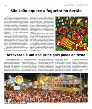 21                                                                                                                        Jornal do Sertão - Junho de 2012 / Edição 76




            São João aquece a fogueira no Sertão
    O São João 2012 promete animar várias ci-        pica da época. “Será um verdadeiro período de
dades do Sertão de Pernambuco a exemplo de           efervescência das tradições juninas e culturais.
Arcoverde, Salgueiro e Petrolina, que investi-       Neste novo formato, Triunfo mostrará seu di-
ram em grandes atrações nos seus tradicionais        ferencial para os turistas e visitantes que estão
arraias. Outros municípios da região também          buscando um lugar para descansar e vivenciar
festejarão os santos juninos. Em Orocó, no           o verdadeiro e tradicional Arraiá de São João e
Sertão do São Francisco, a programação ofi-          São Pedro”, destacou o Secretário de Turismo
cial da festa acontece de 22 a 24 de junho e o       Evanildo Fonseca. O evento em Triunfo é uma
tema, como em outras cidades sertanejas, será        Realização da Prefeitura Municipal, através da
o centenário de nascimento de Gonzagão. Os           Secretaria Municipal de Turismo, Cultura e Des-
shows estão marcados para o pátio de eventos         portos-SETUR, com o Apoio: COMTUR e SESC
da Agrovila 07, no Projeto Brígida, sempre a         Triunfo.
partir das 21h.                                          Na cidade de Mirandiba, os festejos tiveram
    Nomes como Zé Nailton e Juarez; Mique-           início dia 15 de junho e seguem até a véspera de
lângelo e Forró Balançado; Donizete do Acor-         São João. Lá são muitos os motivos para come-
deon, de Parnamirim, estão entre as atrações         morar. São 100 anos de Fundação, 100 anos de
regionais da festa. Os festejos são realizados       Luiz Gonzaga e 100 do Padroeiro São João Ba-
pela Prefeitura de Orocó, em parceria com a          tista. Artistas como Flávio Leandro, Geraldinho
Secretaria de Cultura de Pernambuco e Fun-           Lins e Mano Walter farão parte da festa.
darpe, e são organizados pelas Secretarias Mu-           Já na cidade de Tuparetama, a homenagem
nicipais de Turismo e Desenvolvimento Econô-         é para São Pedro entre os dia 5 e 7 de julho. Com
mico e a de Assuntos do Projeto Brígida.             o tema “Vem festejar com a gente”, a festa pro-
    Em Triunfo, na região do Pajeú, o São João       mete atrair grande público com shows musicais
também homenageia os 100 anos do mestre              de Irah Caldeira, Saia Rodada, Vozes do Campo
Luiz Gonzaga, com uma programação bem tí-            e outros artistas locais.



     Arcoverde é um dos principais polos da festa
   O São João dos Sertões em        dos maiores e mais expressi-       cípio. Isso torna o evento im-    e renda, lembra Pacheco.        se inalterada, garantindo os
Arcoverde, um dos mais tradi-       vos eventos juninos de Per-        prescindível para o comércio,         Ele informa ainda que a     grandes shows que atraem
cionais do interior de Pernam-      nambuco e do Nordeste.             serviços e a economia como        prefeitura reduziu em 20%       turistas e visitantes, movi-
buco, é também um dos mais              Aliado a sua importância       um todo da cidade, com car-       os investimentos no evento      mentando a economia local e
procurados e apesar da crise        artística e cultural, o São João   ga máxima nos equipamentos        em comparação com o pre-        regional. Para isso, a prefei-
enfrentada pelos municípios         de Arcoverde gera cerca de         de hotelaria e de gastronomia,    visto para este ano. Apesar     tura renegociou contratos e
nordestinos com a estiagem, o       4.000 empregos e deve injetar      movimentando de maneira es-       da redução, a grade principal   também foi em busca de pa-
evento já está inserido no ca-      este ano cerca de R$ 20 mi-        pecial toda a cadeia produtiva    anunciada pelo prefeito Zeca    trocinadores privados para
lendário do Estado como um          lhões na economia do muni-         do turismo, gerando emprego       Cavalcanti (PTB), manteve-      fortalecer o evento.




São João dos Sertões atrai multidão em Arcoverde
 