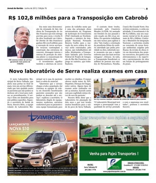 Jornal do Sertão - Junho de 2012 / Edição 76                                                                                                                                8



 R$ 102,8 milhões para a Transposição em Cabrobó
                                      Em mais uma demonstra-         postos de trabalho nesta que           O contrato deste trecho,        Ceará e Rio Grande Norte. Dos
                                   ção da retomada de fato das       é uma das principais obras         executado pelo Consórcio            16 lotes existentes, 11 estão em
                                   obras de Transposição do rio      estruturadoras do Programa         Mendes Jr/GDK, foi assinado         atividade. O investimento é de
                                   São Francisco que tem entrega     de Aceleração do Crescimento       em Outubro do ano passado e         R$ 8,2 bilhões, mas seu orça-
                                   prevista para 2015, o trecho 8    (PAC) destinada ao Nordeste.       está orçado em R$ 275,9 mi-         mento inicial já foi de pouco
                                   da obra localizado em Cabro-      Segundo o ministro da Inte-        lhões. Os operários trabalham       mais de R$ 4 bilhões. Confor-
                                   bó (Sertão do São Francisco)      gração Nacional, Fernando          em dois turnos para agilizar á      me o Ministério da Integração
                                   ganhou R$ 102,8 milhões para      Bezerra Coelho para a exe-         obra “Isto traduz a orientação      Nacional, o acréscimo resulta
                                   a execução de novos serviços.     cução da nova ordem de ser-        da presidenta Dilma de confe-       na concessão de novas licen-
                                   Os recursos contemplam a          viço serão contratados, pelo       rir celeridade que pediu prio-      ças ambientais exigidas pelo
                                   construção das estruturas de      menos, 350 trabalhadores até       ridade na obra, sobretudo nes-      Ibama; da revisão de obras ci-
                                   concreto, drenagem interna e      julho. Atualmente, a Transpo-      te momento em que a região          vis em decorrência dos proje-
                                   externa de proteção do siste-     sição batizada pelo Governo        enfrenta uma das mais severas       tos executivos, dos gastos com
                                   ma adutor e a manutenção do       Federal de Projeto de Integra-     estiagens”, reforçou. Ao todo,      eletromecânica e da supervi-
 FBC assinou ordem de serviço      canteiro central da obra.         ção do Rio São Francisco, em-      a Transposição beneficiará 12       são e gerenciamento da obra
   garantindo mais postos de          O investimento significa       prega no canteiro, 450 traba-      milhões de pessoas nos esta-        em função do prolongamento
           trabalho                também a abertura de novos        lhadores.                          dos de Pernambuco, Paraíba,         do prazo.



  Novo laboratório de Serra realiza exames em casa
    O novo Laboratório Mu-         nicipal vai à casa do paciente    receber os cidadãos. O espaço
nicipal de Serra Talhada, que      fazer a coleta do material.       oferece ainda testes de HIV,
abriu suas portas no final de          “Queremos que o serviço       Hepatites, Doenças de Chagas,
maio, tem um serviço diferen-      chegue a toda a população, daí    entre outros. Alguns tipos de
ciado que tem ajudado muito        criarmos as equipes de cole-      exames serão realizados em
os pacientes que não podem se      ta em domicilio beneficiando      até 15 minutos, fazendo assim
deslocar até o local para reali-   pacientes acamados que não        com que a agilidade esteja a fa-
zar os procedimentos. O ser-       podem se descolar até o ser-      vor da cura do paciente.
viço é feito em domicilio para     viço”, explicou a secretária. O       Socorro Brito disse que o
                                                                                                        Serviço montou equipes volantes de coleta de material para exames
este público especifico. Segun-    laboratório dispõe de equipa-     Laboratório foi planejado há
do a secretária de Saúde de        mentos modernos, estrutura        dois anos e que tem levado         “O Laboratório Municipal terá       e com a segurança nos resul-
Serra, Socorro Brito, a equipe     confortável para os pacientes e   muitos benefícios para a saú-      sempre a preocupação com a          tados”, pontuou a secretária
volante do Laboratório Mu-         uma equipe humanizada para        de do povo de Serra Talhada.       qualidade do serviço prestado       Socorro.
 