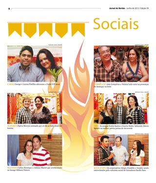 9                                                                                     Jornal do Sertão - Junho de 2012 / Edição 76




                                                                      Sociais
                                           Anderson Lima e Adrielle                                                Anderson Lima e Adrielle




CASAL George e Lorena Padilha adoraram o Forró VIP 2012               FORRÓ VIP João Gonçalves e Fátima Leite entre as presenças
                                                                      de destaque na festa

                                           Anderson Lima e Adrielle                                                Anderson Lima e Adrielle




ALEGRIA Djalva Moreno animada que só ela ao lado deste co-            TRIO As amigas Estela Santos e Joseira Malta ladeando Dárcio
lunista                                                               Rabêlo na melhor prévia junina de Arcoverde

                                           Anderson Lima e Adrielle                                                Anderson Lima e Adrielle




SUCESSO Carlos Henrique e Juliana Maciel que arrebentarão             BATE-PAPO Os empresários Sérgio Franklin e Isnália sendo
no lounge Hibisco/Natura                                              entrevistados pelo colunista social de Garanhuns Saullo Paes.
 
