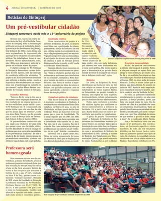 JORNAL DO SINTUPERJ | SETEMBRO DE 20094
Há onze anos, nasceu um projeto pio-
neiro dentro da Uerj: o Pré-Vestibular Comu-
nitário do Sintuperj, fruto da determinação
política de um grupo de sindicalistas da anti-
ga Associação dos Servidores da Uerj (Asuerj),
hoje Sintuperj. Em 2008, o curso atingiu uma
meta surpreendente: foi responsável pela
aprovação de 52 estudantes em universidades
públicas. São trabalhadores, donas de casa,
servidores técnico-administrativos, mães,
pais e ﬁlhos que alcançaram o sonho de in-
gressar na faculdade através do projeto.
O objetivo principal do Pré-Vestibular
do Sintuperj é democratizar o acesso à edu-
cação de nível superior, além da construção
da consciência política dos estudantes. “O
projetodáaosalunosinstrumentosnecessários
para enfrentar os desaﬁos sociais e mostra a
importância deles estabelecerem um compro-
misso com a transformação da realidade em
que vivemos”, explica Alberto Mendes, coor-
denador de Formação Sindical do Sintuperj.
Fazendo a diferença
“Estou no Rio há cerca de três anos e
me sustento como empregada doméstica. Só
tive condições de me preparar para as pro-
vas dos vestibulares porque existe o curso.
O Pré-Vestibular foi e é o responsável pela
minha vitória e por esta nova fase de vida
que vou iniciar agora em setembro”, conta
a ex-aluna Deise Pimenta, que foi aprovada
para o curso de Serviço Social na Universi-
dade Federal do Rio de Janeiro (UFRJ).
Os pré-vestibulares comunitários são
uma opção para estudantes de baixa renda
que querem cursar uma faculdade pública,
mas têm diﬁculdades de acesso à educação ou
problemasparaarcarcomasaltasmensalidades
de um pré-vestibular “tradicional”. Em todo o
estado do Rio de Janeiro existem dezenas de
pré-vestibulares comunitários, a maioria com
ofertasdevagasdebaixocustoouatégratuitas.
Sintuperj comemora neste mês o 11º aniversário do projeto
Notícias do Sintuperj
Um pré-vestibular cidadão
Construção coletiva
Outra característica do projeto é o
incentivo à cidadania. Em geral, as decisões
eram feitas com a participação dos alunos,
professores e a direção do Sindicato. Em cada
ano, a última reunião é um seminário de ava-
liação e de planejamento para o ano seguinte.
“O projeto sempre teve uma cara democrática.
A participação dos alunos é uma aula prática
de cidadania e ajuda na formação política
deles para enfrentar o mundo, a vida”, avalia
o coordenador Alberto Mendes.
Segundo Alberto, houve momentos em
que as reuniões se transformavam em plená-
rias. “Todos os estudantes queriam falar e os
professores os motivavam para interferirem
em sua realidade”, exempliﬁca. Nesta dinâ-
mica, também são eleitos os representantes
de turma. Uma forma de mostrar a impor-
tância da exposição das ideias dos alunos e
de fazer com que todos coloquem a mão na
massa, aprendendo a discutir e organizar
formas de atuação política.
O resultado prático da cidadania
Uma das ex-alunas do pré-vestibular
é atualmente coordenadora do Sindicato. A
servidora técnico-administrativa Fátima Diniz
trabalhava na Uerj há 10 anos, no setor de
Oftalmologia, no Hupe, quando decidiu fazer
vestibular. Tentou por duas vezes e este ano
passou para o curso de Contabilidade. “Fiz
o antigo segundo grau em 1984. Em 2008,
consegui ser uma das alunas aprovadas para
a Universidade onde trabalho há 12 anos.
Para mim, isso é uma conquista. Mas não é
só minha. Esta é uma realização de todos que
acreditaram que não basta ter um pré-vestibu-
lar e sim ser o pré”, defende a coordenadora.
Envolvida com o projeto desde 2007,
Fátima se tornou representante de turma.
Em setembro de 2008, após as eleições para a
nova diretoria do sindicato, tornou-se coorde-
nadora
do Pré-
vestibular.
Um exemplo
de como a for-
mação cidadã e
seu exercício pode
lapidar trabalha-
dores e estudantes.
“Nossos alunos são de
baixa renda e vêm com muita deﬁciência,
pois sabemos bem como infelizmente está
a nossa escola pública. Mas mesmo assim a
garra, a determinação e por que não dizer a
vontade de vencer e ser alguém faz com que
eles se dediquem muito mais”, opina.
Histórico
Em 1998, os dirigentes da Asuerj
identiﬁcaram que havia um vácuo na Uerj
com relação ao acesso de seus próprios
trabalhadores ao ensino superior. Existia,
na Universidade, um projeto chamado In-
vestuerj, uma espécie de curso supletivo,
de educação básica, voltado exclusivamente
para os servidores técnico-administrativos.
Porém, após concluírem os estudos,
não existiam opções que auxiliassem os
técnico-administrativos a entrarem na
faculdade. Foi a partir desta observação
que a Asuerj decidiu criar um curso de pré-
vestibular para auxiliar os trabalhadores.
A partir do projeto “Universidade
cidadã”, a Federação de Sindicatos de Tra-
balhadores das Universidades Brasileiras (Fa-
subra) forneceu os princípios básicos para a
formulação do curso. Além disso, os dirigentes
procuraram conhecer experiências semelhan-
tes como o pré-vestibular do Sindicato dos
Trabalhadores da UFRJ (Sintufrj) e também
do Sindicato dos Trabalhadores em Teleco-
municações (Sinttel), que possui uma escola
do ensino fundamental ao pré-vestibular.
O sonho se torna realidade
No dia 3 de agosto de 1998 aconteceu
a primeira aula inaugural do projeto. Porém,
a luta para conseguir um espaço físico para
abrigar o curso continuaria por muitos anos.
De dia, o pré-vestibular funcionava em duas
salas cedidas pela Faculdade de Administração
e Finanças (FAF), no oitavo andar do campus
Maracanã. À noite, os alunos tinham que se
deslocar para dois auditórios. Foi somente em
junho de 2007, depois de muita negociação,
queaconquistadeumasalafoipossível,apar-
tir da cessão do setor de Vestibular da Uerj.
No início, os professores trabalhavam
voluntariamente no projeto e as aulas eram
gratuitas. A direção percebeu, porém, que
havia uma grande evasão do curso. Um dos
motivos era o fato de a gratuidade não trazer
um compromisso de permanência. “Após um
período,identiﬁcamosqueagratuidadenãoera
benéﬁca, nem educativa, pois tirava o compro-
misso com o pré. Uma infelicidade do sistema
em que vivemos: o que dói no bolso, atinge
a alma!”, diz o coordenador Alberto Mendes.
Hoje, o Pré-Vestibular conta com uma
equipe de 27 professores, dois coordena-
dores, um funcionário especíﬁco e vários
monitores. Ao todo, são 140 estudantes
divididos em dois turnos: tarde e noite.
Todos os professores ganham uma ajuda de
custo. Os estudantes da comunidade externa
contribuem com 10% do salário mínimo e os
ﬁliados e dependentes contribuem com 5%.
Aula inaugural do pré-vestibular realizada em fevereiro de 2009
Professora será
homenageada
Para comemorar os onze anos do pré-
vestibular, a direção do Sindicato, alunos e
professores preparam uma grande festa, que
será realizada por meio de atos para marcar
a luta, no dia 24 de setembro. Símbolo da
vitória e das conquistas que marcaram a
história do pré, a sala nº 1021, localizada
no bloco D da Uerj, ganhará nome e so-
brenome: “Cristiane Guerreiro”. Militante
do DCE, aluna da Faculdade de Educação
e professora voluntária do Pré-Vestibular,
Cristiane faleceu em 03/07/2005. No
dia 24, a sala ganhará uma placa com
o nome da homenageada. Também será
oferecido e repartido com toda a comuni-
dade muito sorriso e consciência política.
JéssicaSantos
JORNAL DO SINTUPERJ | SETEMBRO DE 20094
 