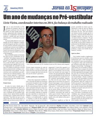 EXPEDIENTE
Rua São Francisco Xavier, 524 - Sala 1020-D - Maracanã - Rio de Janeiro/RJ - CEP: 20.550-013 • Tel/Fax: 2334-0058 / 2234-0945 / 2234-1342 • Internet: www.
sintuperj.org.br / sintuperjsindicato@gmail.com • Delegacia HUPE: 2868-8486 • Coordenação de Comunicação: Carlos Alberto Silveira, Loana Saldanha e Paulo
César Paes Fernandes • Conselho Editorial: Antônio Virgínio Fernandes, Carlos Alberto Silveira, Jorge Luis Lemos, Loana Saldanha e Regina de Fátima Souza •
Jornalistas: Atilas Campos e Diedro Barros • Colunista: Wilson Macedo • Fotos: Atilas Campos, Diedro Barros e Samuel Tosta • Programação Visual: Daniel Costa
e Diedro Barros • Diagramação: Diedro Barros • Tiragem: 3.500 exemplares
J
á são 11 anos lecionando no Pré-
-vestibular do Sintuperj. Mas foi em
2014 que o professor Lívio Vieira fi-
cou diante do maior desafio dentro do
projeto capitaneado pelo Sintuperj. Ele
recebeu da Coordenação Executiva do
sindicato o pedido para que assumisse
interinamente a coordenação do prepa-
ratório.
A primeira dificuldade do novo coor-
denador do Pré foi organizar a tradicio-
nal Aula Inaugural, que abre o ano letivo.
Já neste primeiro momento, demonstrou
a conduta que nortearia seus trabalhos: a
participação coletiva nas decisões. Lívio
reuniu a secretaria do Sintuperj e os pro-
fessores do curso para definir como seria
a Aula Inaugural.
Mas os trabalhos apenas se iniciavam.
Na visão do novo coordenador do Pré-
-vestibular, “havia alguns espaços que da-
vam para ser melhorados em termos de
gestão”. Uma das grandes preocupações
era a evasão de alunos, assim como a fu-
são de turmas que, segundo Lívio, era fei-
ta “independente do conteúdo” de cada
uma. Ele também recorda que as turmas
abertas posteriormente recebiam o mes-
mo material da turma original. “Tive que
conversar com os professores que preci-
sávamos de um material próprio, e não
usar o mesmo material (...) preferimos
manter as turmas ‘Uerj’ até junho e arris-
car um projeto que fosse voltado só para
o Enem”, explicou.
Projeto Enem
As aulas da turma voltada para o
Enem foram ministradas de agosto a se-
tembro. Segundo Lívio, a ideia partiu da
visão de que os candidatos que presta-
vam o Vestibular da Uerj também reali-
zavam o Enem. Apesar de bem sucedido,
ele admite que o ‘projeto Enem’ deve ser
repensado. “Essa ideia tem que ser pen-
sada porque três meses foram pouco. O
público que nos buscou estava vindo cru.
Tivemos alguns momentos de saída de
alunos porque os alunos olhavam ‘são
muito exercícios, mas precisa teoria’. Mas
como se consegue dar uma teoria de três
anos em três meses?”, questionou.
Auxílio a professores e monitores
Outras duas importantes medidas fo-
ram a concessão de bolsas aos monitores
e o aumento da ajuda de custo concedida
aos professores. Lívio apontou o traba-
lho de conscientização junto aos alunos
como a principal razão para a bem suce-
dida gestão financeira do curso. “O curso
não tem o caráter de lucro. Todo o valor
que é arrecadado é aplicado no material,
que são as apostilas, os materiais dos si-
mulados, os passeios, os projetores, as
carteiras, o ar-condicionado, as canetas
(...) Resolvi ir à sala de aula, explicava
para eles [alunos] no que era revertido o
pagamento”. A partir daí, segundo o co-
ordenador, houve um aumento na adim-
plência e na arrecadação. Com isso man-
temos esse monitor por mais tempo. O
monitor está aqui participando, sabendo
que tem oportunidade de estar dentro do
quadro principal com os professores ten-
do a primeira oportunidade, argumen-
tou. Mas Lívio faz uma ressalva. “Esses
ganhos que às vezes temos nos meses an-
teriores é para pagar o custo no final, que
geralmente estão as pessoas que vão fazer
a discursiva (...) temos que ter os pés no
chão. Se o ano que vem [2015] for um
ano de menor número de alunos ou de
arrecadação, temos condições de manter.
O professor acrescentou que ainda há
muito o que se investir. “São os ar-condi-
cionados novos que estão chegando, um
quadro novo, são cadeiras novas para o
Auditório...
O professor orgulha-se ao falar da
grande quantidade de alunos que fre-
qüentaram as salas de aula nos últimos
meses do ano, às vésperas das provas
discursivas da Uerj. “Esse ano tivemos
um número enorme de gente que fez a
discursiva. “Tivemos sala de História, de
Português lotadas. Anos atrás, às vezes,
com poucos alunos”, comparou. “No que
os professores produziram o material de
boa qualidade, na freqüência deles em
sala de aula, na troca entre os alunos e os
professores das dificuldades que cada um
tinha (...) conseguimos que o professor
entrasse em sala de aula com vontade de
produzir e o aluno com vontade de per-
manecer”, concluiu.
Apoio ao aluno
Lívio também ressalta a implantação
de profissionais que ele considera como
fundamentais para o bom desempenho
dos estudantes e para sua permanência.
“Conseguimos trazer dois profissionais
que sentíamos muita falta, que era o pe-
dagogo e um psicólogo. “A pedagoga [Vi-
viane Santos] veio me auxiliar na dificul-
dade de se formar os grupos de estudos.
Na dificuldade do aluno de acreditar que
ele tinha capacidade de prosseguir, muita
das vezes ele se encontra num momen-
to difícil da vida e quer abandonar. E no
caso do psicólogo, o Renato [Linhares]
veio cobrir outra necessidade. Os alunos
chegam não sabendo qual carreira que
eles gostariam”, além dos “medos de en-
frentar uma prova”. O que também man-
teve os alunos foi esse apoio no momen-
to em que eles tivessem uma dificuldade.
Tínhamos um aporte aqui para ouvir es-
ses alunos”, concluiu.
Formado em Licenciatura em Quí-
mica, Lívio deixa a coordenação do Pré-
-vestibular, mas continuará lecionando.
Servidor do Cepuerj, ele retomará em
2015 a faculdade de Física, trancada no
segundo semestre de 2014 devido ao in-
tenso trabalho a frente do Pré.
Lívio Vieira, coordenador interino em 2014, faz balanço do trabalho realizado
UmanodemudançasnoPré-vestibular
Lívio Vieira, coordenador do Pré-Vestibular Social em 2014, durante aula inaugural
Página
Janeiro/2015
anos
 