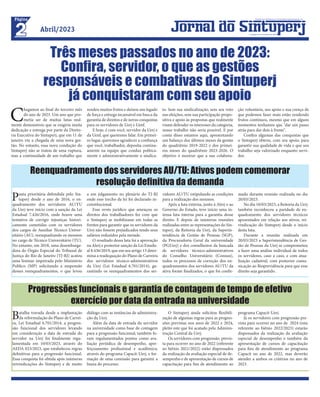 2
Página
Abril/2023 Jornal do Sintuperj
Sindicato dos Trabalhadores em Universidades Públicas Estaduais - RJ
Fundado em 31 de outubro de 2000
Três meses passados no ano de 2023:
Confira, servidor, o que as gestões
responsáveis e combativas do Sintuperj
já conquistaram com seu apoio
C
hegamos ao final do terceiro mês
do ano de 2023. Um ano que pro-
metia ser de muitas lutas real-
mente demonstrou que se exigiria muita
dedicação e entrega por parte da Direto-
ria Executiva do Sintuperj, que em 11 de
janeiro viu a chegada de uma nova ges-
tão. No entanto, essa nova condução do
Sintuperj não se tratou de uma ruptura,
mas a continuidade de um trabalho que
rendeu muitos frutos e deixou um legado
de força e entrega incansável em busca da
garantia de direitos e de novas conquistas
para os servidores de Uerj e Uenf.
E hoje, é com você, servidor da Uerj e
da Uenf, que queremos falar. Em primei-
ro lugar, queremos agradecer a confiança
que você, trabalhador, deposita continu-
amente na equipe que conduz politica-
mente e administrativamente o sindica-
to. Sem sua sindicalização, sem seu voto
nas eleições, sem sua participação propo-
sitiva e apoio às propostas que realmente
visam defender os interesses da categoria,
nosso trabalho não seria possível. E por
conta disso estamos aqui, apresentando
um balanço dos últimos meses da gestão
do quadriênio 2019-2022 e dos primei-
ros meses do quadriênio 2023-2026. O
objetivo é mostrar que a sua colabora-
ção voluntária, seu apoio e sua crença de
que podemos fazer mais estão rendendo
frutos contínuos, mesmo que em alguns
momentos tenhamos que "dar um passo
atrás para dar dois à frente".
Confira algumas das conquistas que
o Sintuperj obteve, com seu apoio, para
garantir sua qualidade de vida e que seu
trabalho seja valorizado enquanto servi-
dor.
Pauta prioritária defendida pelo Sin-
tuperj desde o ano de 2016, o en-
quadramento dos servidores AU/TU
da Uerj teve início com a sanção da Lei
Estadual 7.426/2016, onde houve uma
tentativa de corrigir injustiças histori-
camente cometidas com os servidores
dos cargos de Auxiliar Técnico Univer-
sitário (AU), reenquadrando os mesmos
no cargo de Técnico Universitário (TU).
No entanto, em 2018, uma desembarga-
dora do Órgão Especial do Tribunal de
Justiça do Rio de Janeiro (TJ-RJ) acatou
uma liminar impetrada pelo Ministério
Publico (MP) solicitando a suspensão
desses reenquadramentos, o que levou
a um julgamento no plenário do TJ-RJ
onde esse trecho da lei foi declarado in-
constitucional.
Esse revés jurídico que ameaçou os
direitos dos trabalhadores fez com que
o Sintuperj se mobilizasse em todas as
frentes para garantir que os servidores da
Uerj não fossem prejudicados tendo seus
salários reduzidos pela metade.
O resultado dessa luta foi a aprovação
na Alerj e posterior sanção da Lei Estadu-
al 8.436/2019, que em seu artigo 13 deter-
mina a readequação do Plano de Carreira
dos servidores técnico-administrativos
da Uerj (Lei Estadual 6.701/2014), ga-
rantindo os reenquadramentos dos ser-
vidores AU/TU estipulando as condições
para a realização dos mesmos.
Após a luta externa, junto à Alerj e ao
Governo do Estado, teve início uma in-
tensa luta interna para a garantia desse
direito. E depois de inúmeras reuniões
realizadas entre as representações do Sin-
tuperj, da Reitoria da Uerj, da Superin-
tendência de Gestão de Pessoas (SGP),
da Procuradoria Geral da universidade
(PGUerj) e dos conselheiros da bancada
de servidores técnico-administrativos
do Conselho Universitário (Consun),
todos os processos de correção dos en-
quadramentos dos servidores AU/TU da
ativa foram finalizados, o que foi confir-
mado durante reunião realizada no dia
20/03/2023.
No dia 10/03/2023, a Reitoria da Uerj
também reconheceu a paridade de en-
quadramento dos servidores técnicos
aposentados em relação aos ativos, rei-
vindicação do Sintuperj desde o início
desta luta.
Durante a reunião realizada em
20/03/2023 a Superintendência de Ges-
tão de Pessoas da Uerj se comprometeu
a fazer uma análise individual de todos
os servidores, caso a caso, e com atua-
lização cadastral, com posterior comu-
nicação ao Rioprevidência para que esse
direito seja garantido.
Reenquadramento dos servidores AU/TU: Ativos podem comemorar
resolução definitiva da demanda
Batalha travada desde a implantação
da reformulação do Plano de Carrei-
ra, Lei Estadual 6.701/2014, a progres-
são funcional dos servidores levando
em consideração a data de entrada do
servidor na Uerj foi finalmente regu-
lamentada em 10/03/2023, através do
AEDA 023/2023, que estabeleceu regras
definitivas para a progressão funcional.
Essa conquista foi obtida após inúmeras
reivindicações do Sintuperj e de muito
diálogo com as instâncias de administra-
ção da Uerj.
Além da data de entrada do servidor
na universidade como base de contagem
para a progressão funcional, também fo-
ram regulamentados pontos como ava-
liação periódica de desempenho, aper-
feiçoamento profissional e acadêmico,
através do programa Capacit-Uerj, e for-
mação de uma comissão para garantir a
lisura do processo.
O Sintuperj ainda solicitou flexibili-
zação de algumas regras para as progres-
sões previstas nos anos de 2022 e 2024,
pleito este que foi acatado pela Adminis-
tração Central da Uerj.
Os servidores com progressão previs-
ta para ocorrer no ano de 2022 (referente
ao biênio 2021/2022) estão dispensados
da realização da avaliação especial de de-
sempenho e de apresentação de cursos de
capacitação para fins de atendimento ao
programa Capacit-Uerj.
Já os servidores com progressão pre-
vista para ocorrer no ano de 2024 (esta
referente ao biênio 2022/2023) estarão
dispensados da realização da avaliação
especial de desempenho e também da
apresentação de cursos de capacitação
para fins de atendimento ao programa
Capacit no ano de 2022, mas deverão
atender a ambos os critérios no ano de
2023.
Progressões funcionais e garantia de contagem de tempo de efetivo
exercício por data da entrada na universidade
 