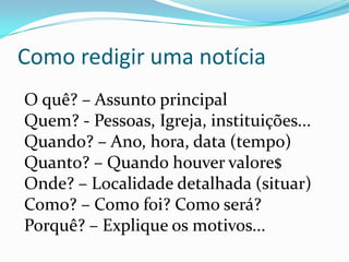  Documenta os fatos”.